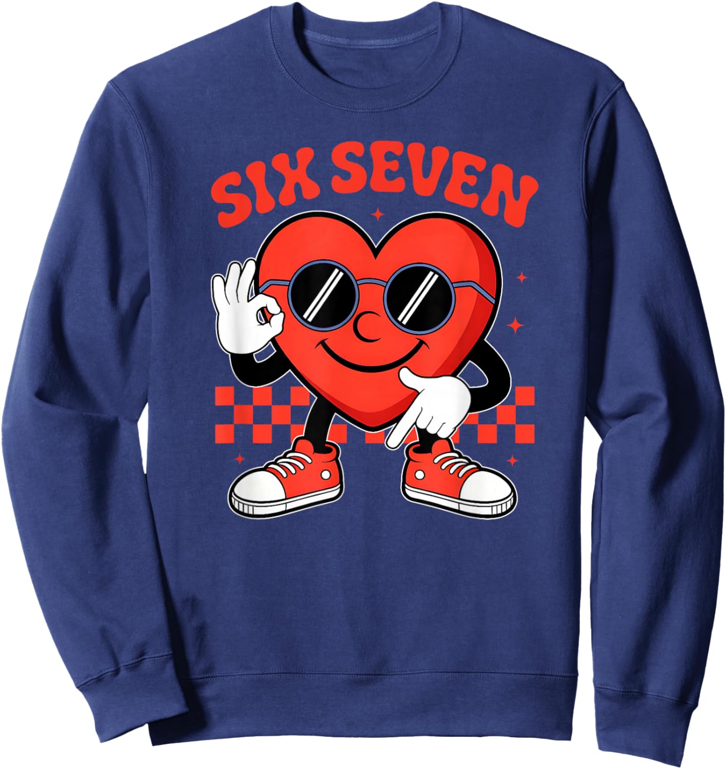Six Seven 6 7 Valentines Day Heart Men Boys Kids 67 Meme Sweatshirt - Sweatshirt | Navy