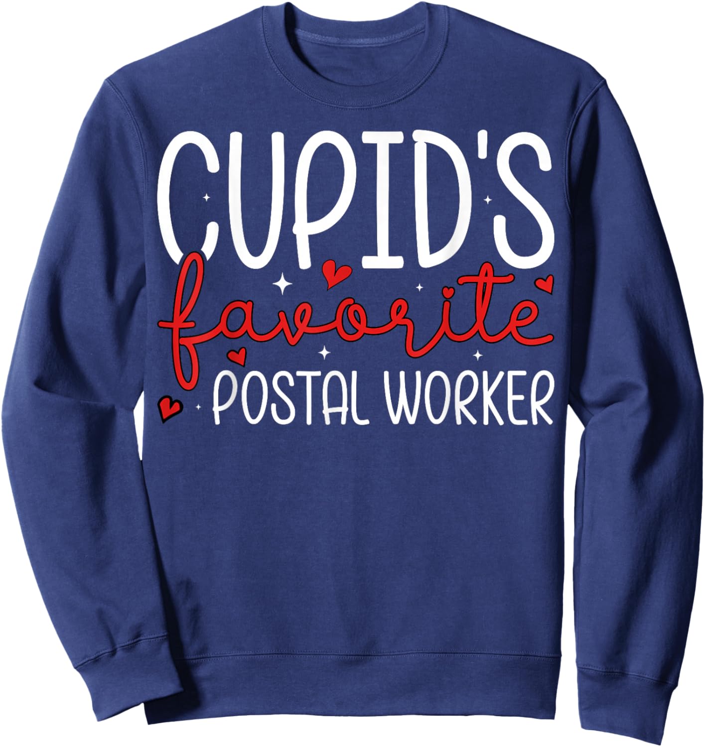 Cupid’s Favorite Postal Worker Couple Valentine’s Day Sweatshirt - Sweatshirt | Navy