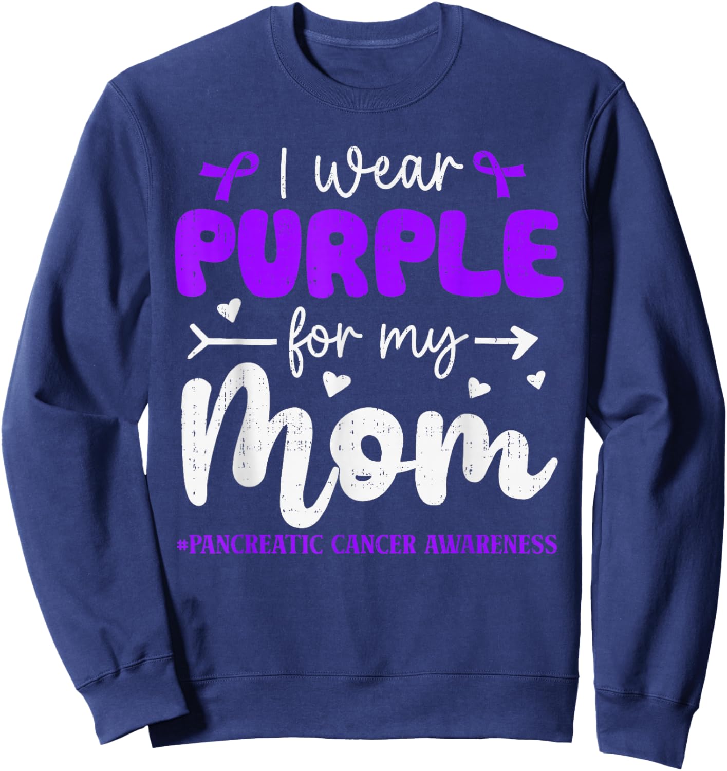 I Wear Purple for Mom Pancreatic Cancer Awareness Family Sweatshirt - Sweatshirt | Navy