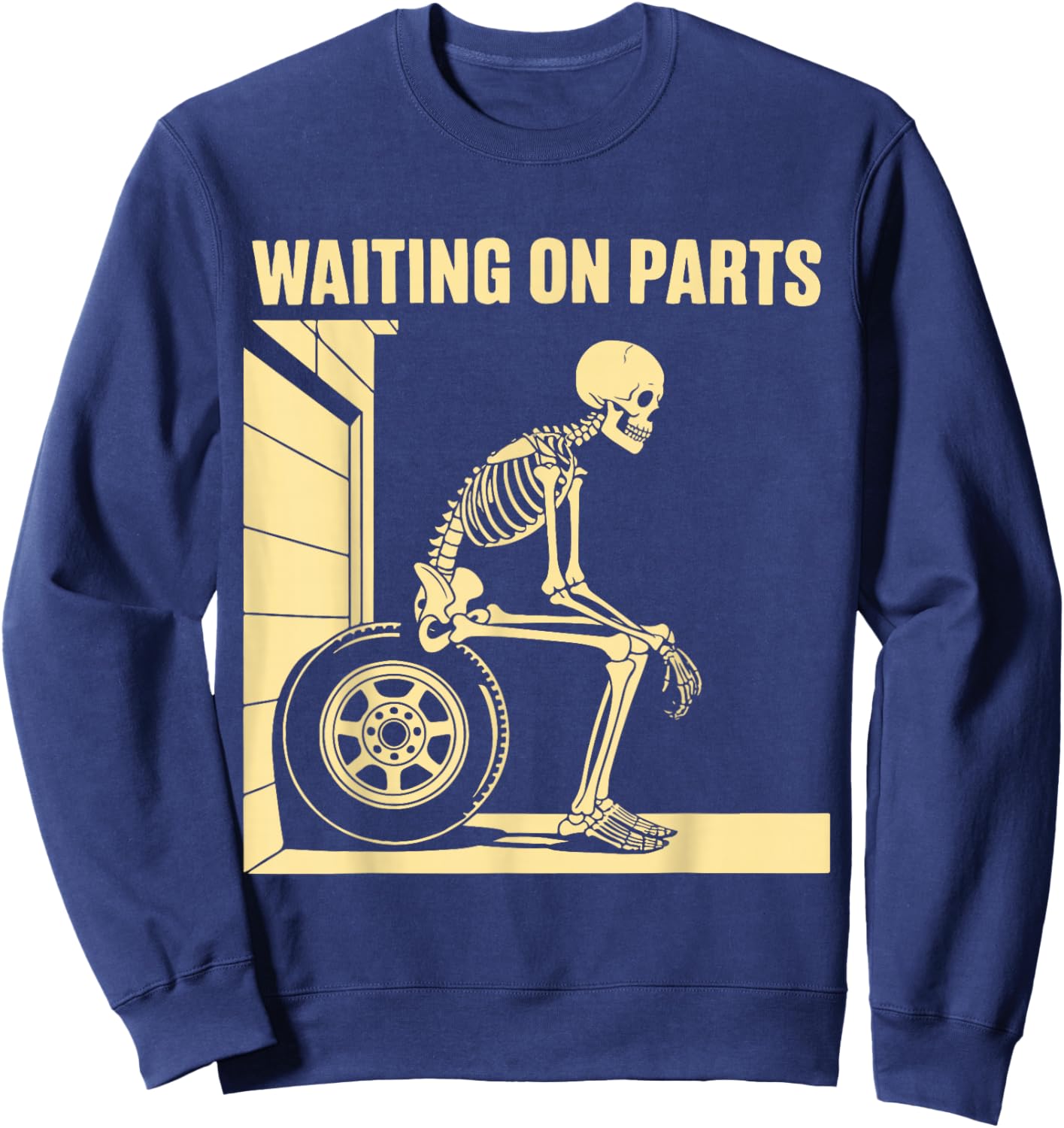 Funny Waiting On Parts Mechanic Skeleton Auto Repair Life Sweatshirt - Sweatshirt | Navy