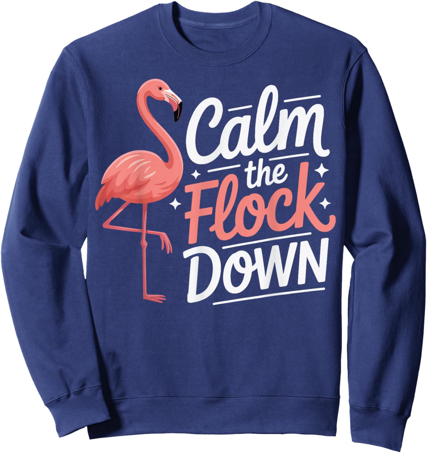 Calm The Flock Down Flamingo Sweatshirt - Sweatshirt | Navy