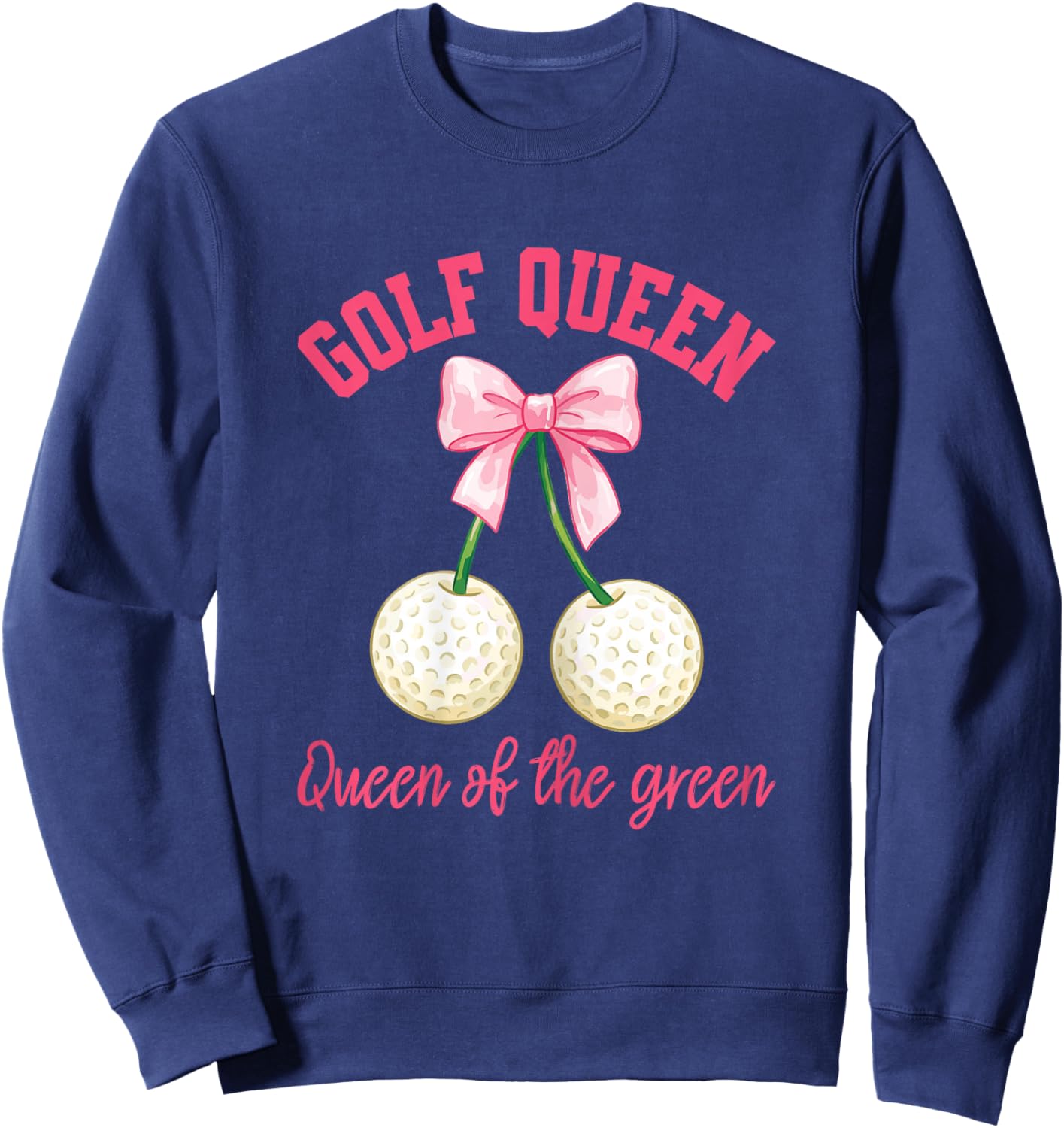 Coquette Bow Golf Queen Funny Female Golfer Women Golfing Sweatshirt - Sweatshirt | Navy
