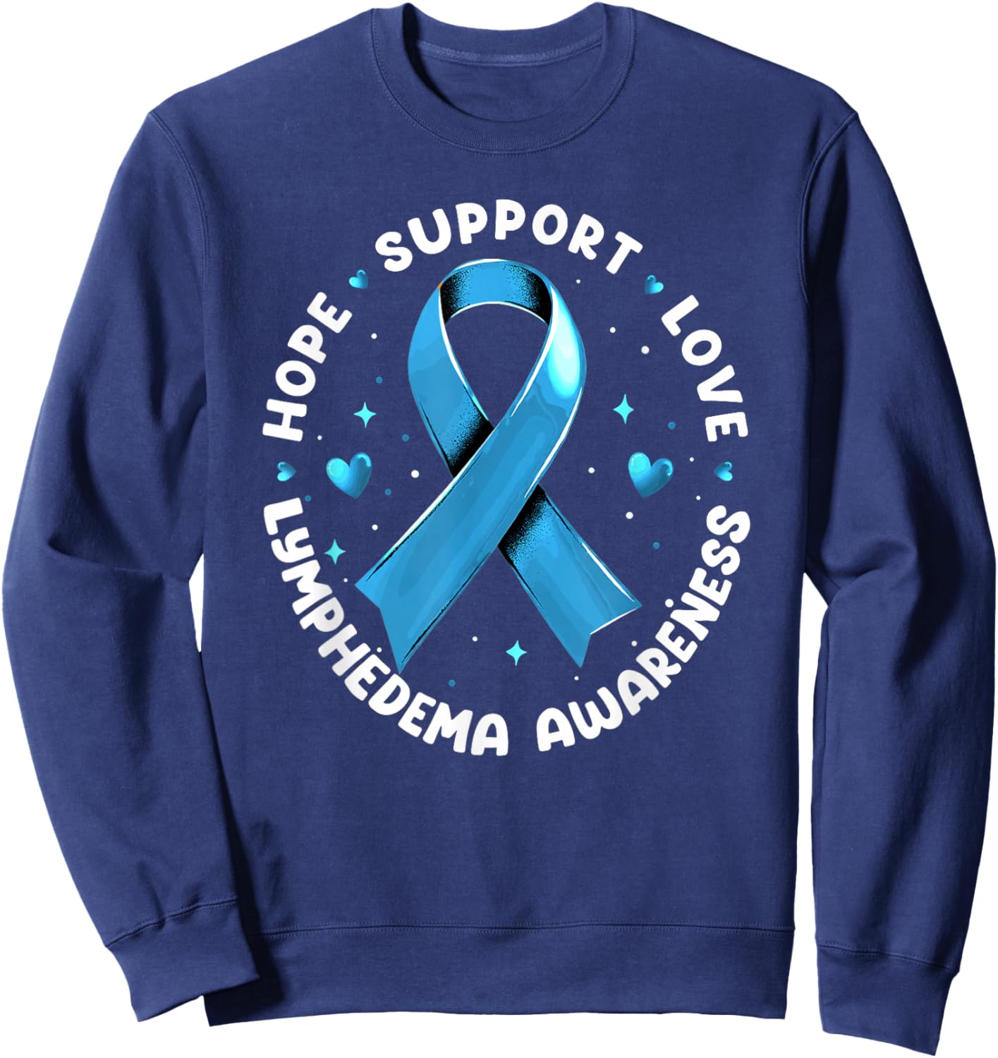 Hope Support Love Lymphedema Awareness Sweatshirt - Sweatshirt | Navy