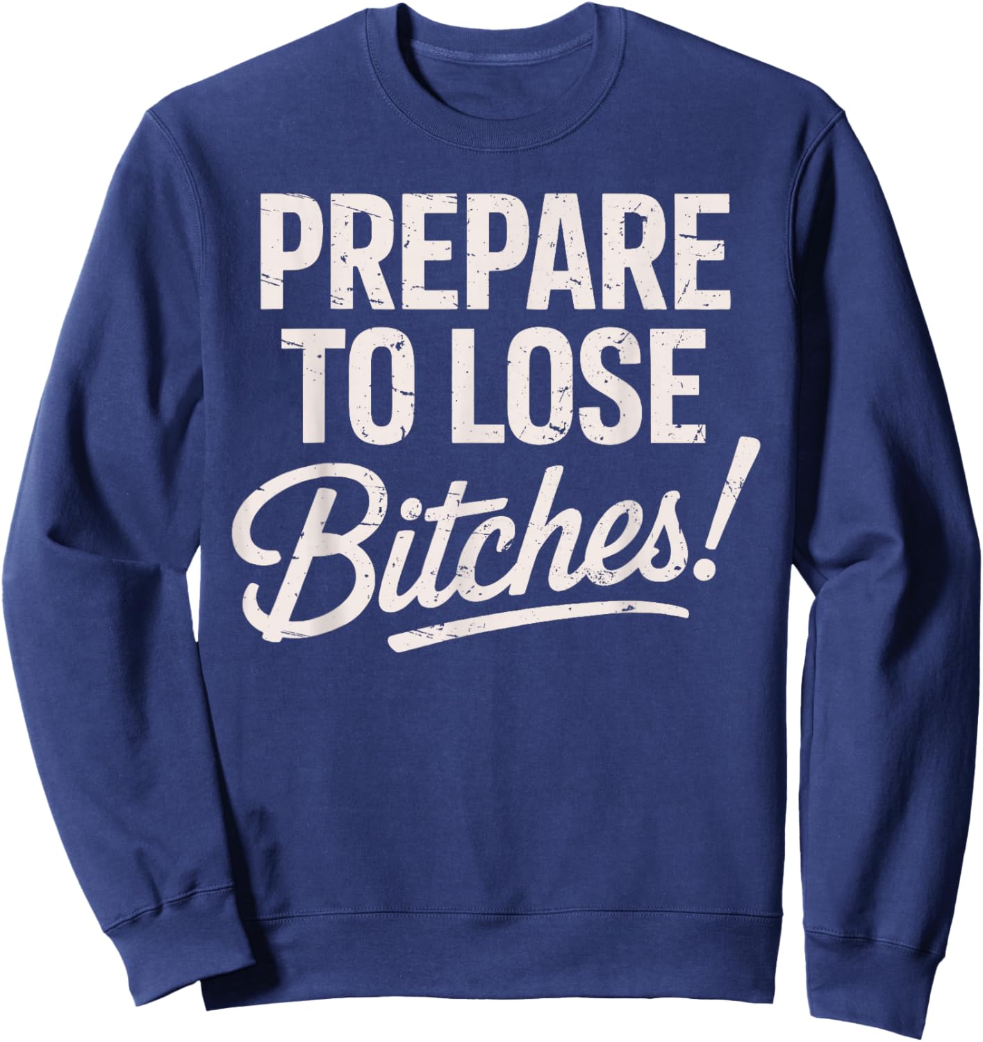 Prepare to Lose Funny Competitive Game Night Champs Sweatshirt - Sweatshirt | Navy
