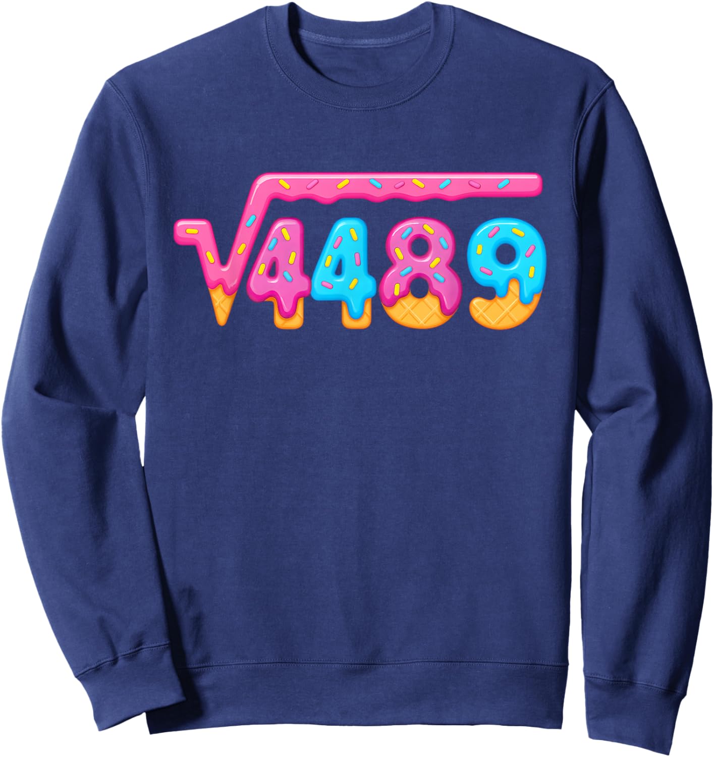 67 Ice Cream Drip Meme Square Root 4489 Gen Alpha Slang Sweatshirt - Sweatshirt | Navy