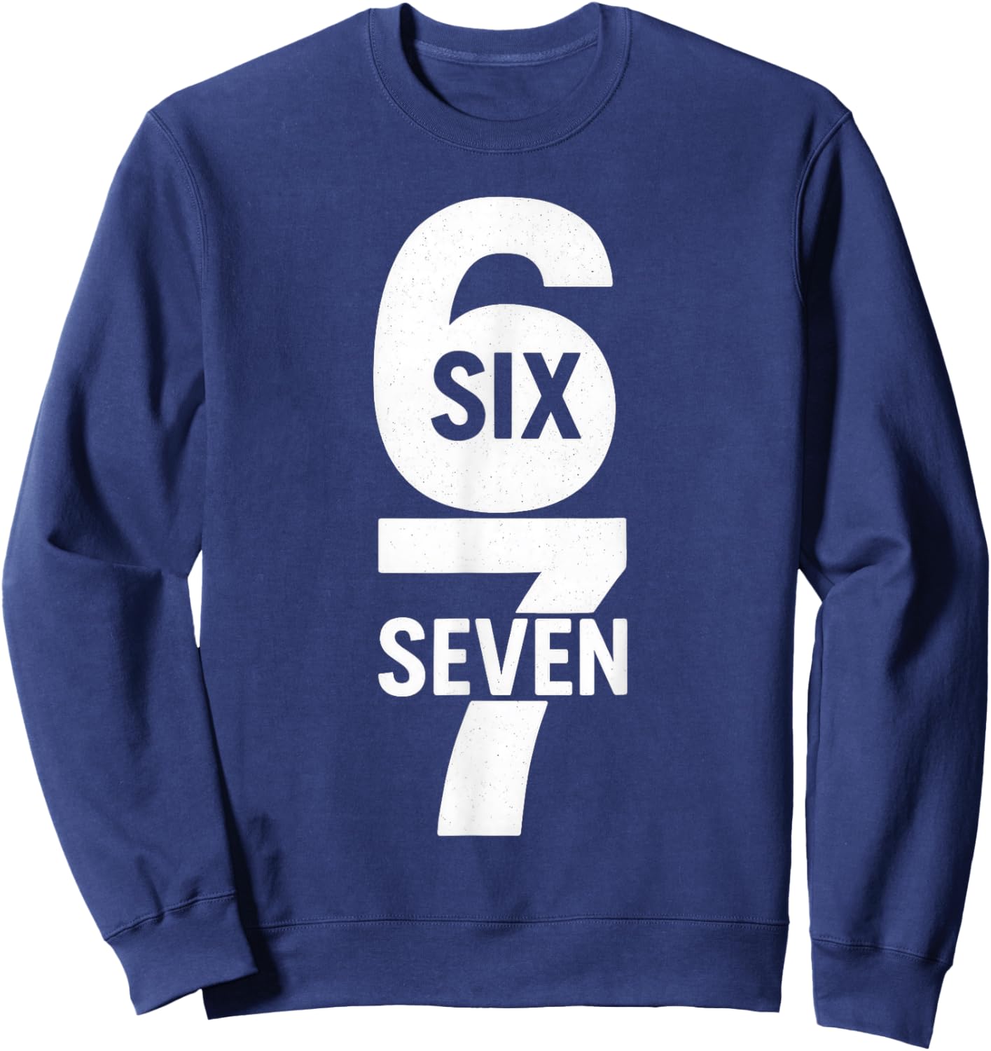 67 Meme Trendy Funny Six Seven Gen Alpha Z Boys Teens Kids Sweatshirt - Sweatshirt | Navy