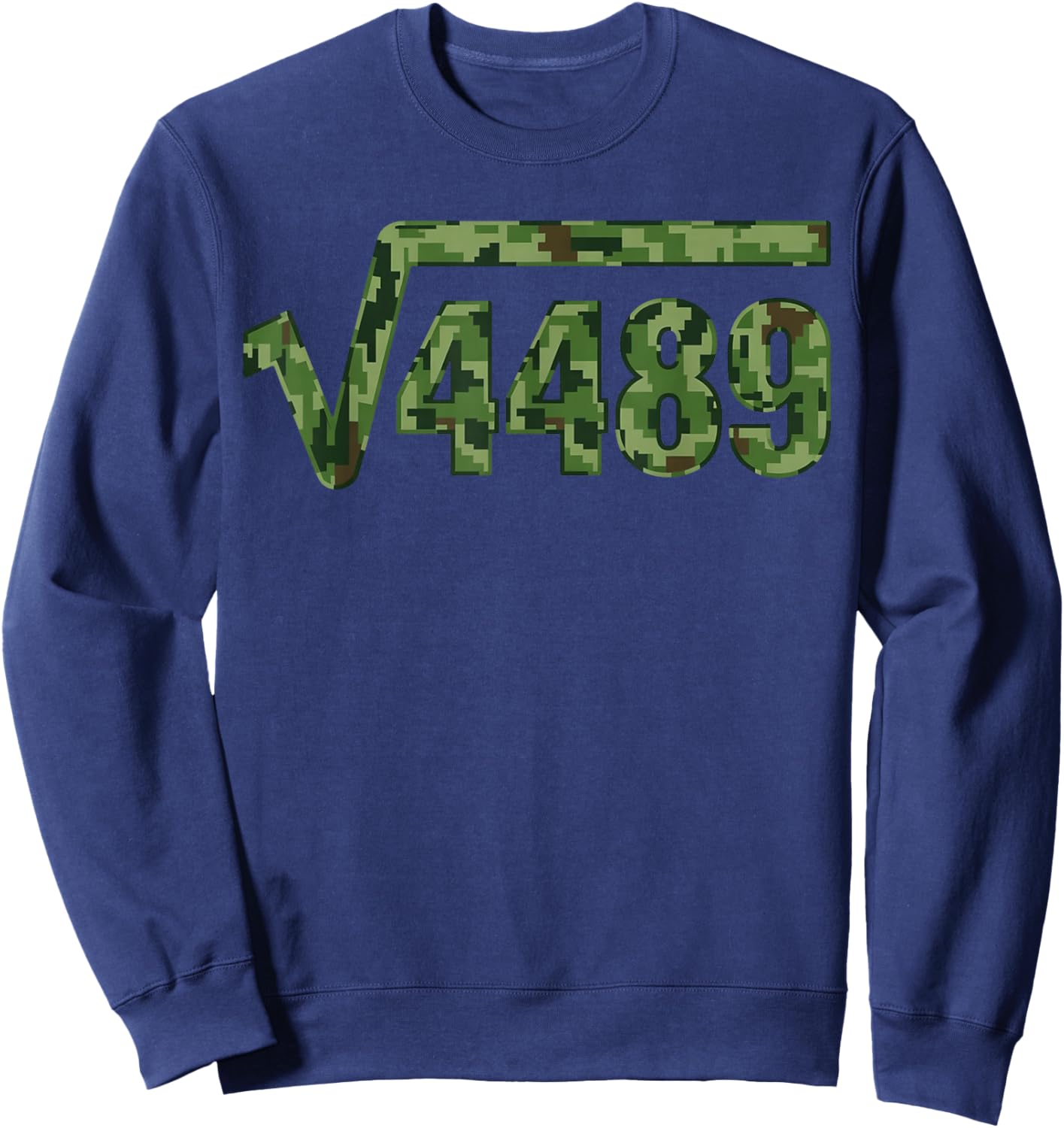 Funny 67 Trendy Square Root 4489 Camo Sweatshirt - Sweatshirt | Navy