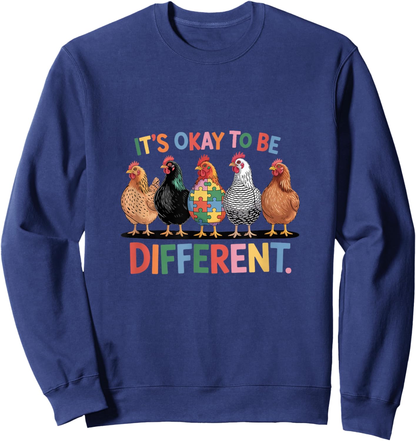 It's Okay to Be Different Autism Awareness Chicken Sweatshirt - Sweatshirt | Navy
