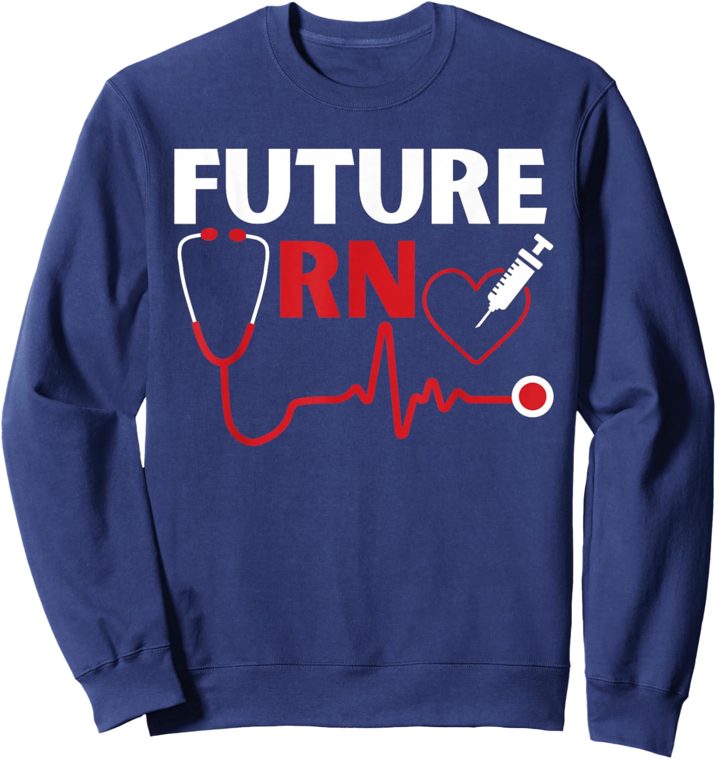 Future RN Nurse Nursing Student Registered Nurse in Training Sweatshirt - Sweatshirt | Navy