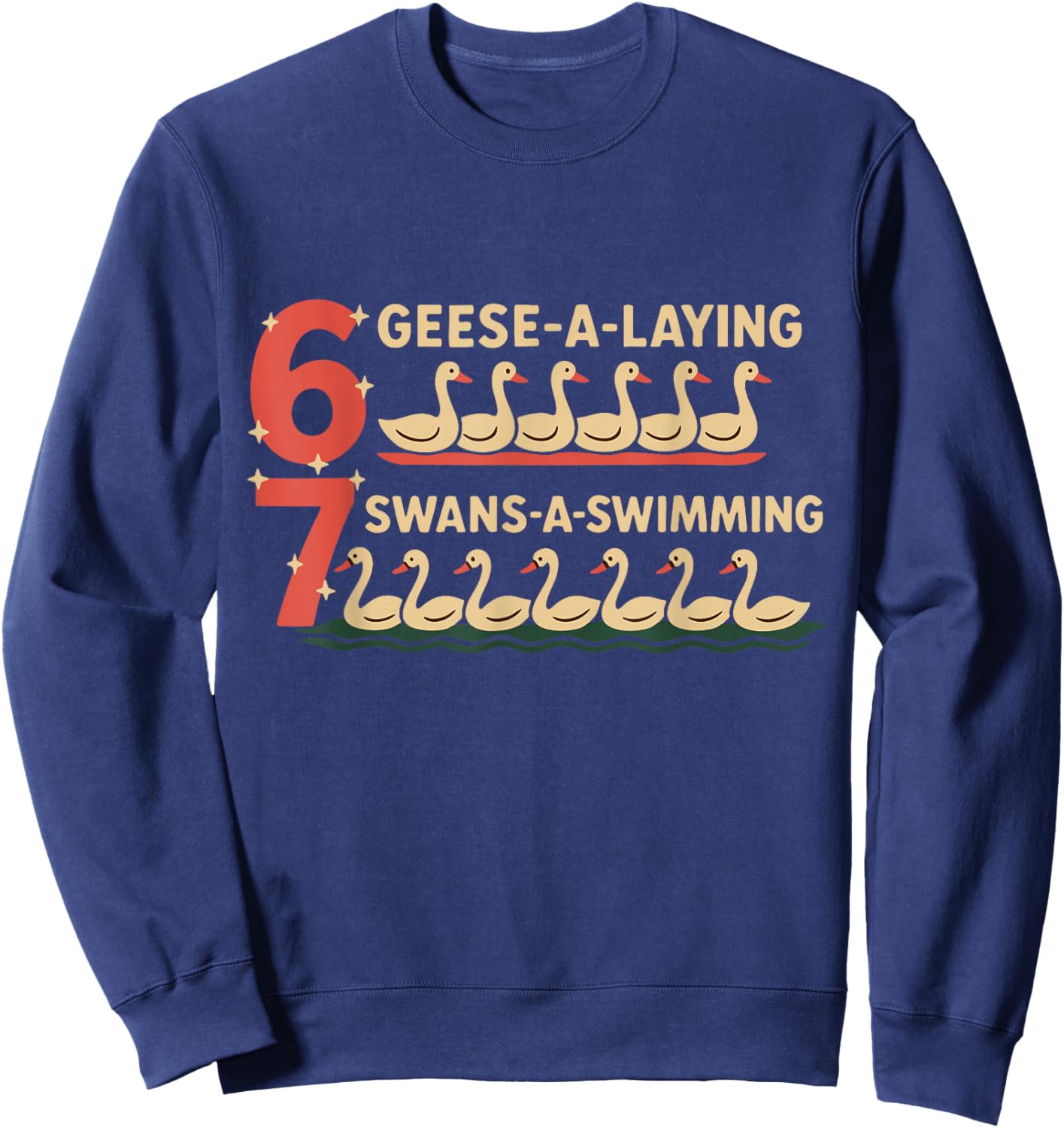 6 7 Six Seven Brain Rot Gen Z Meme Ugly Christmas Goose Swan Sweatshirt - Sweatshirt | Navy