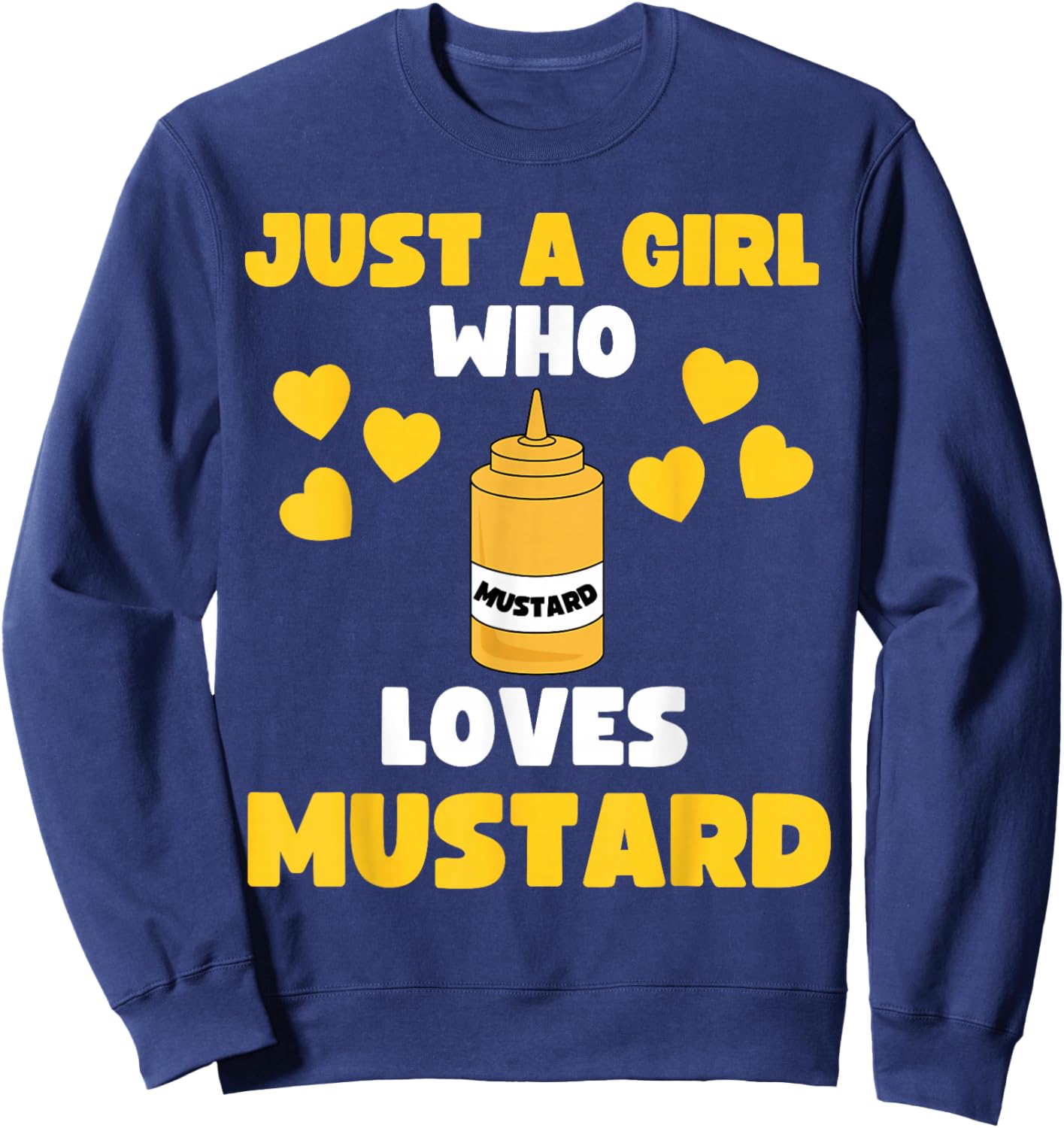 Just A Girl Who Loves Mustard Hot Dog Kids Toddler 5T 4T 3T Sweatshirt - Sweatshirt | Navy