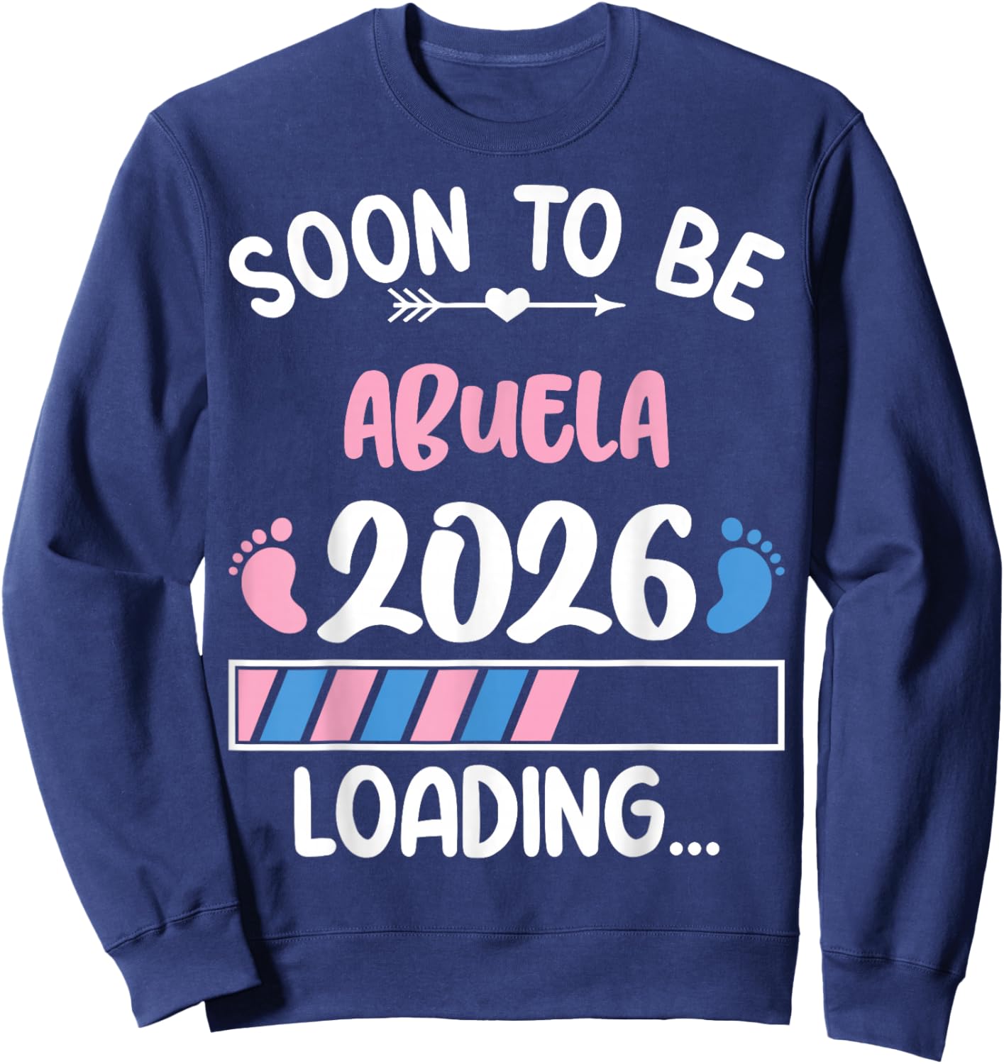 Soon to Be Abuela 2026 Promoted to Abuela Est 2026 Sweatshirt - Sweatshirt | Navy