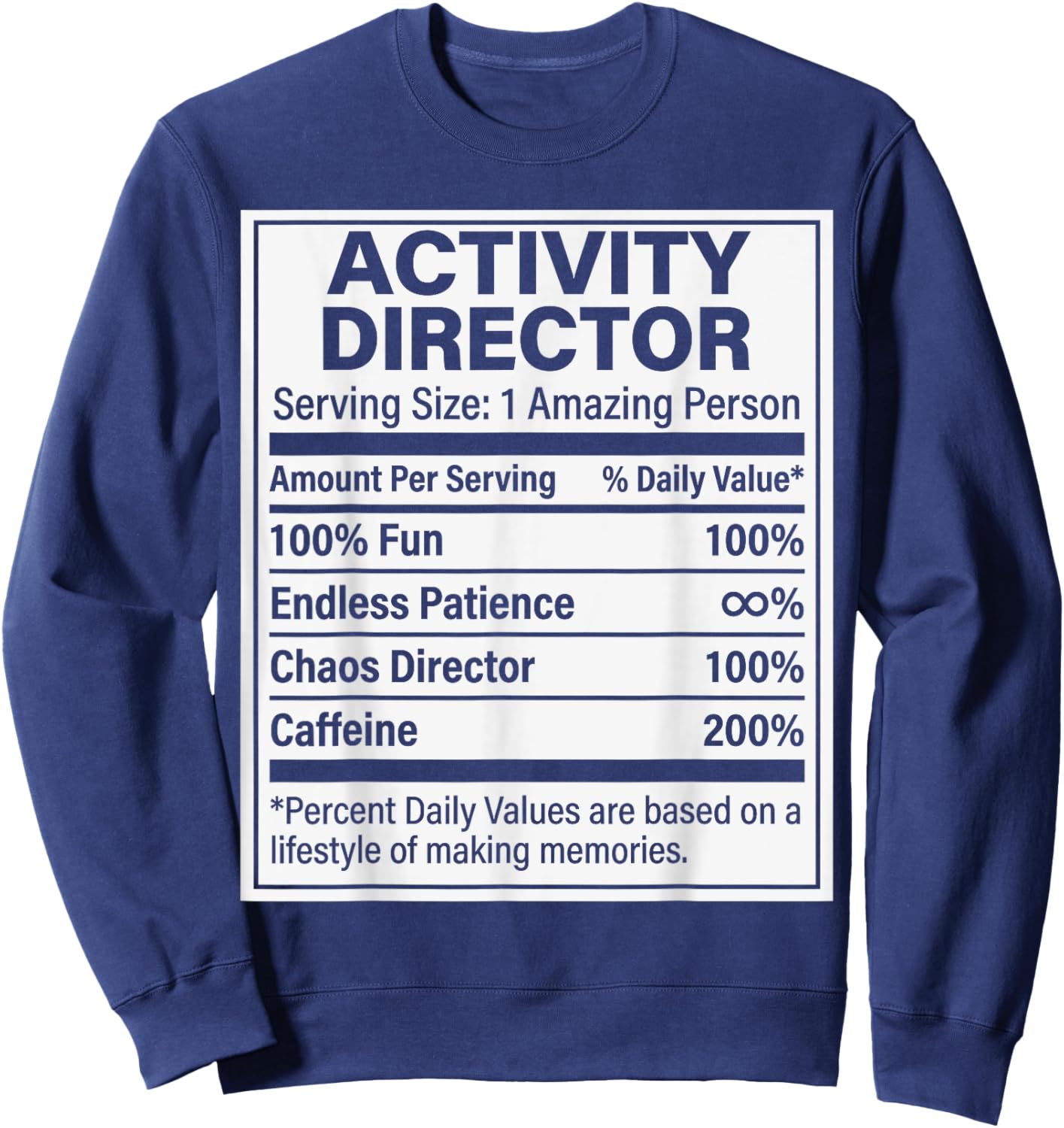 Activity Director Nutrition Facts, Funny Activity Director Sweatshirt - Sweatshirt | Navy