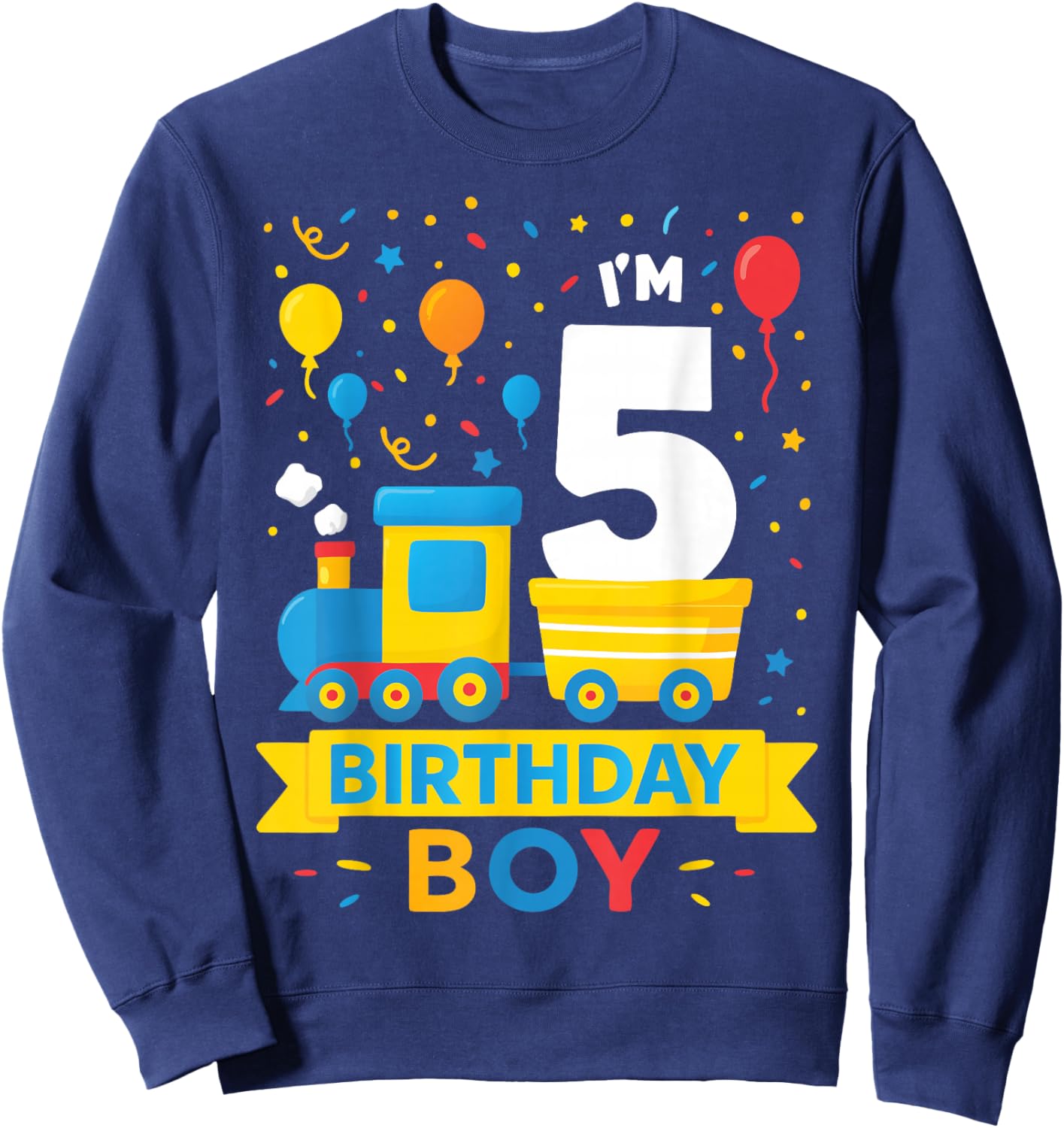 Five 5yr 5th Kids Boys Girls Train Birthday Boy 5 Years Old Sweatshirt - Sweatshirt | Navy