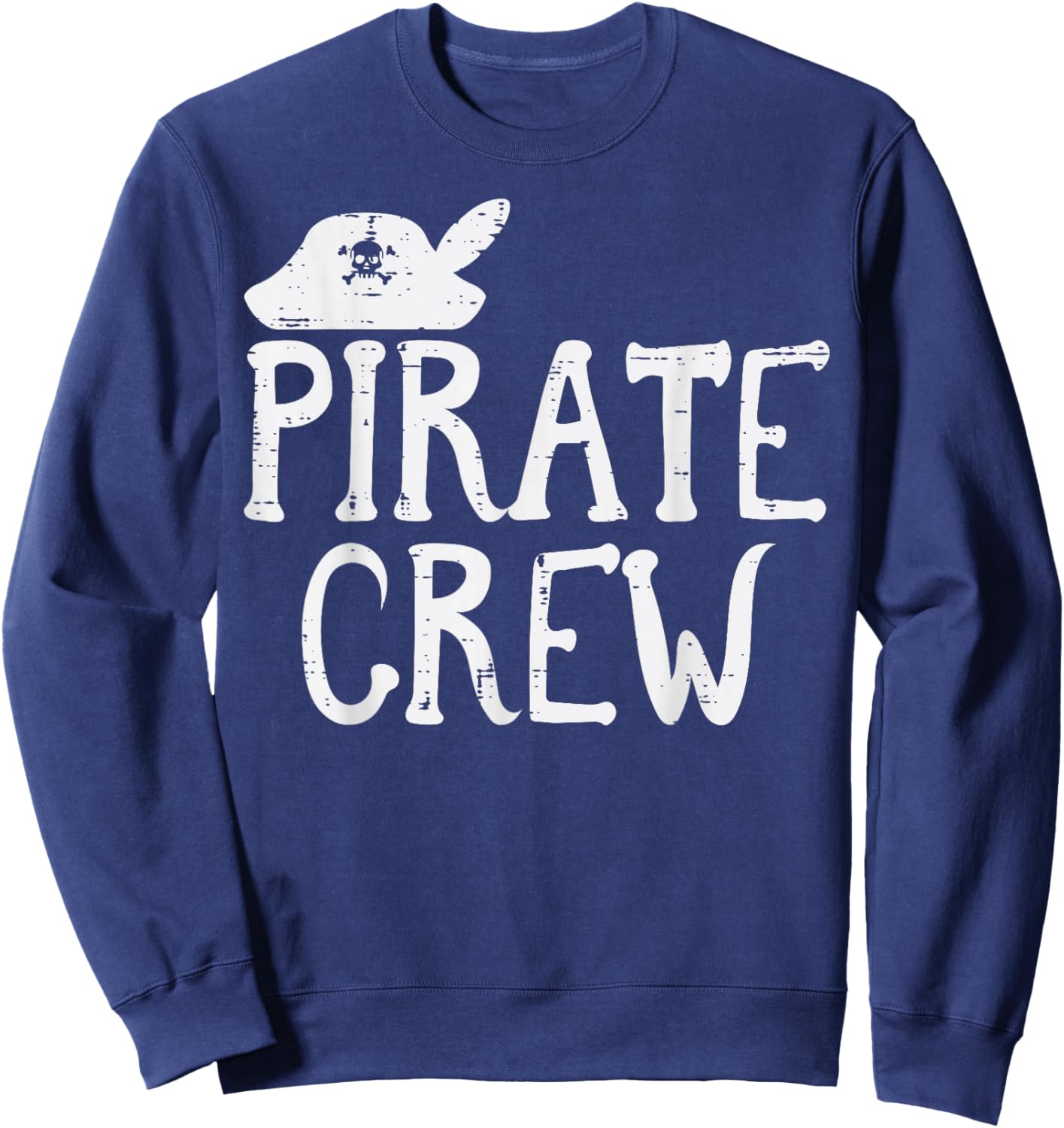 Pirate Crew Funny Team Squad Group Matching Men Women Kids Sweatshirt - Sweatshirt | Navy