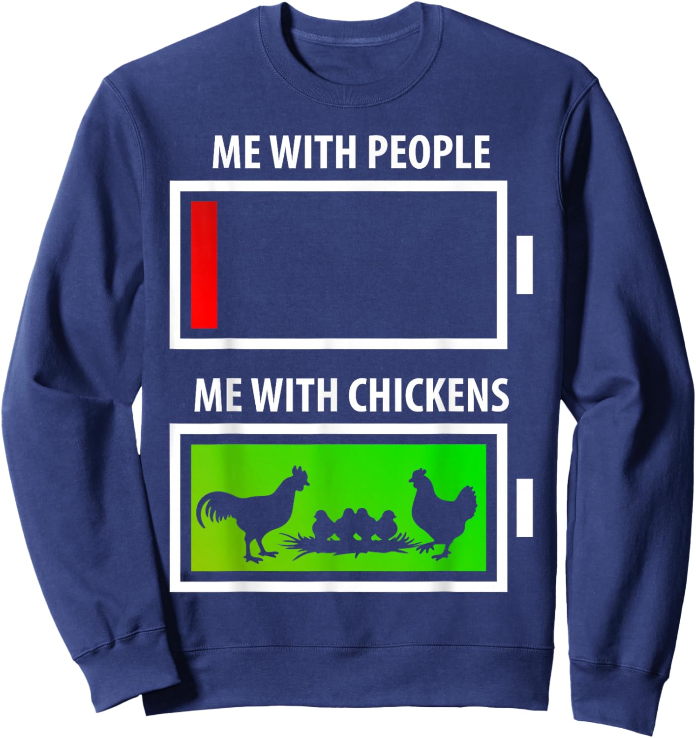 Me with People vs. with Chicken Funny Chicken Lover Farmer Sweatshirt - Sweatshirt | Navy