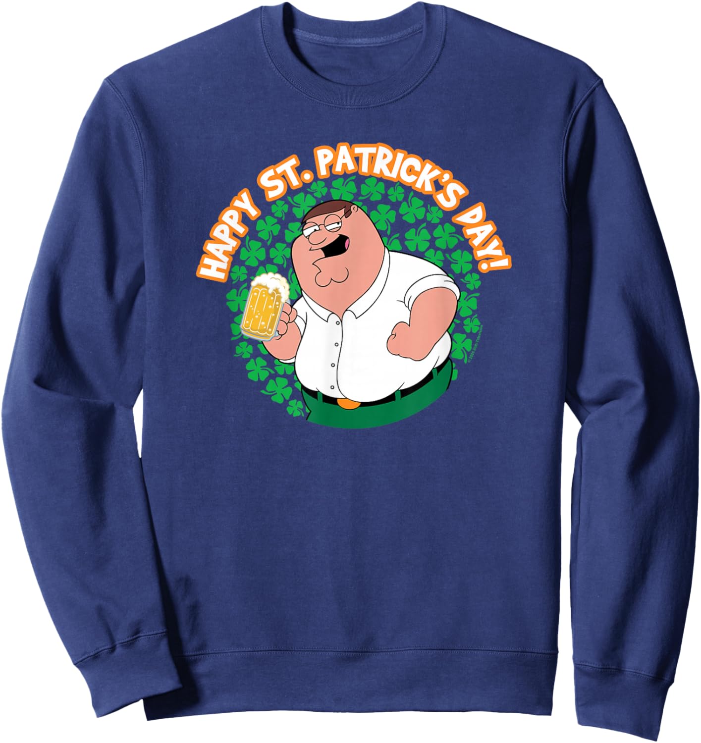 Family Guy Happy St. Patrick's Day Peter Shamrocks Cartoon Sweatshirt - Sweatshirt | Navy