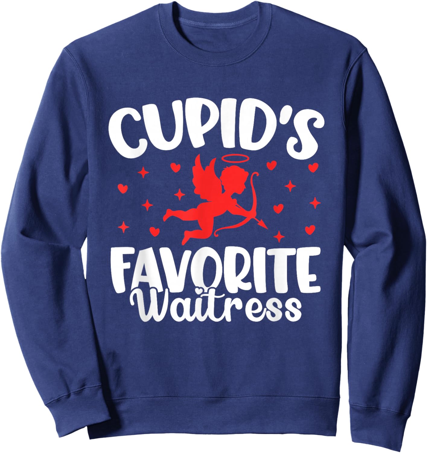 Cupid's Favorite Waitress Valentine’s Day Funny Server Sweatshirt - Sweatshirt | Navy