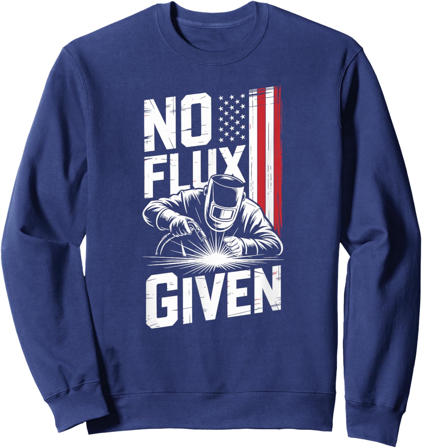 No Flux Given Vintage Slogan for American Welders Sweatshirt - Sweatshirt | Navy