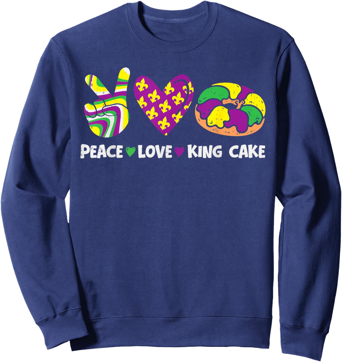 Peace Love King Cake Mardi Gras Carnival Women Girl Kids Sweatshirt - Sweatshirt | Navy