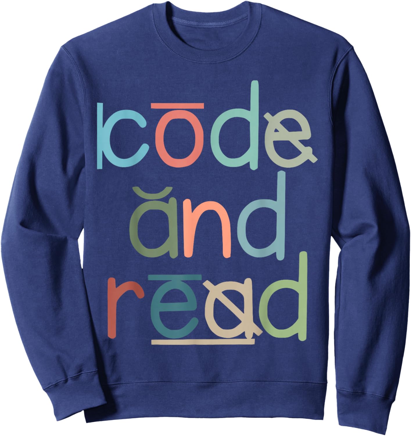 Code and Read Dyslexia Therapist Reading Teacher Disability Sweatshirt - Sweatshirt | Navy