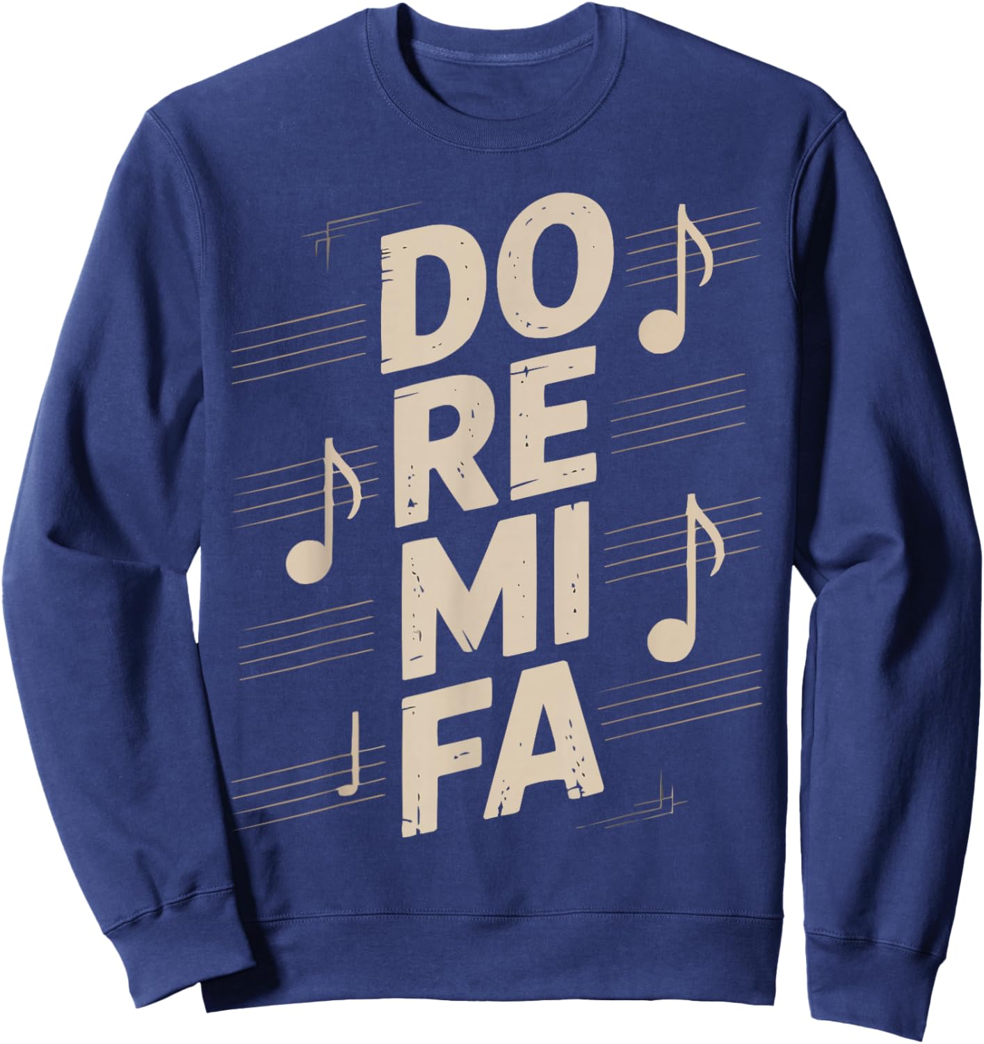 Do Re Mi FA Music Notes Musician Musical Lover Sweatshirt - Sweatshirt | Navy