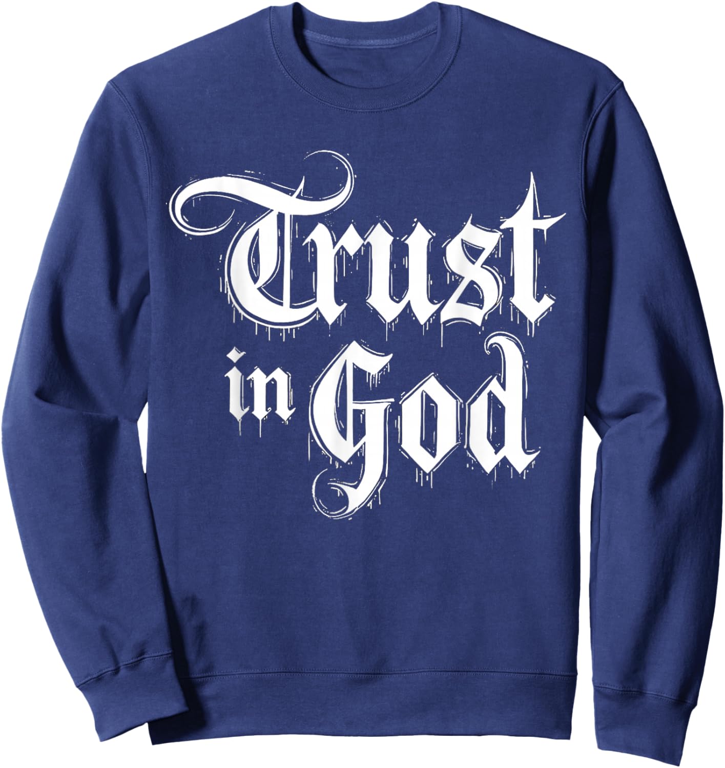 Trust in God Sweatshirt - Sweatshirt | Navy