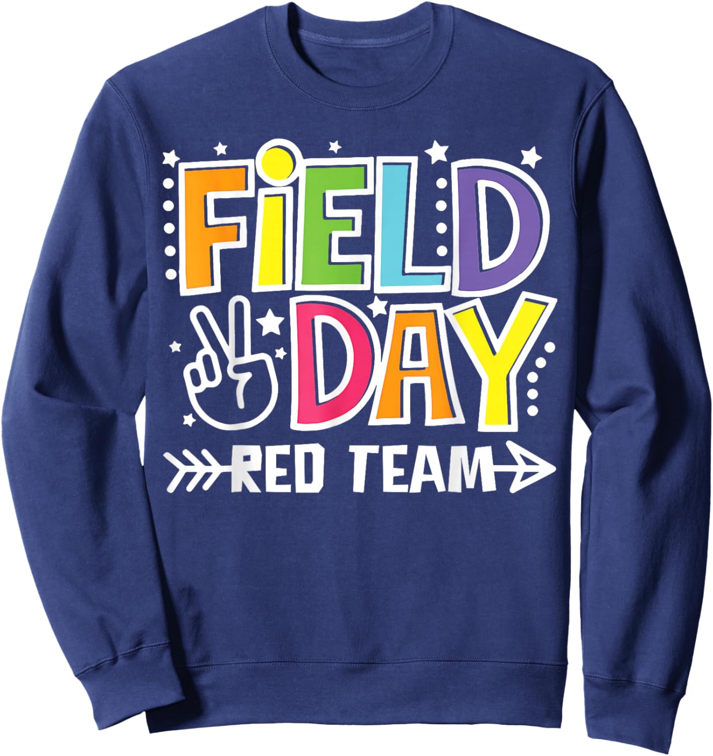 Field Day Red Team Funny for Teacher Kids Field Day Games Sweatshirt - Sweatshirt | Navy