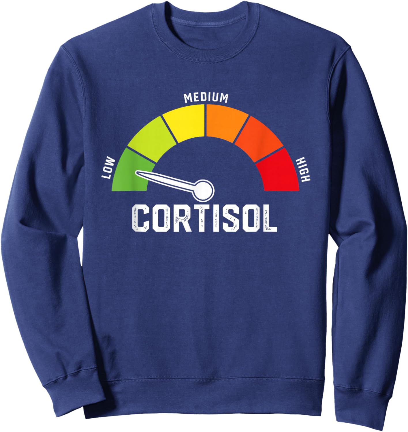 Low Cortisol Levels Meme Sweatshirt - Sweatshirt | Navy