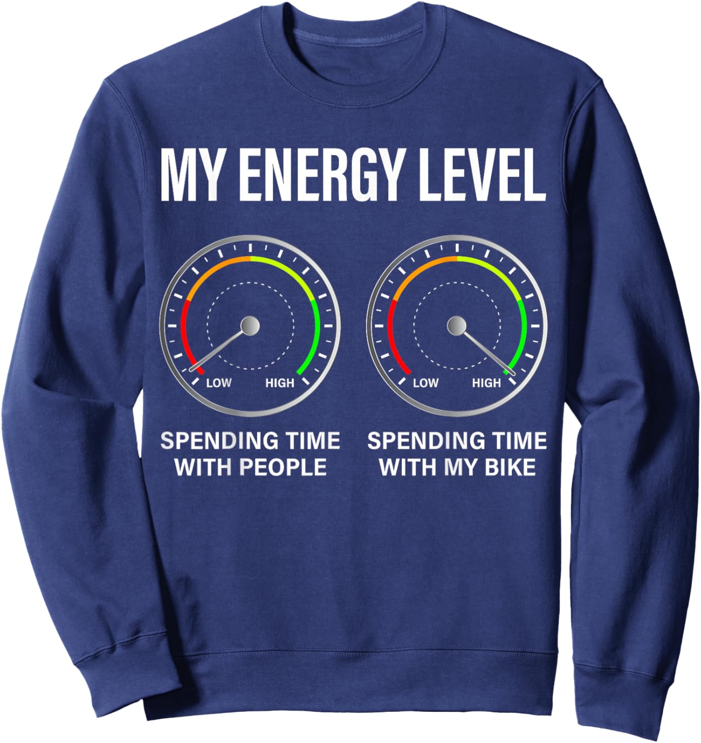 Biker My Energy Level Funny Motorcycle Enthusiast Bike Rider Sweatshirt - Sweatshirt | Navy
