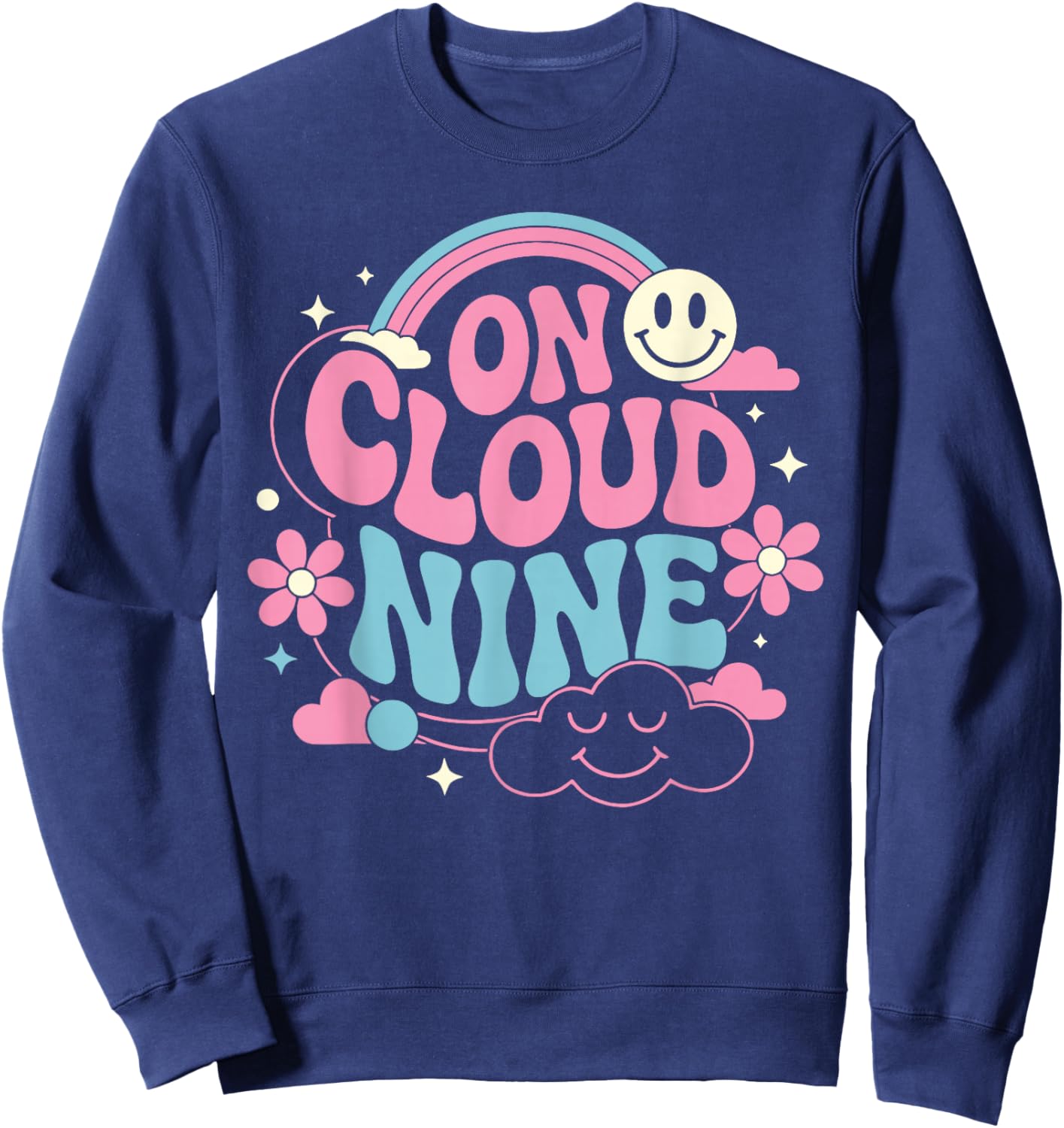 On Cloud Nine 9th Birthday Girl Birthday Rainbow Funny Retro Sweatshirt - Sweatshirt | Navy