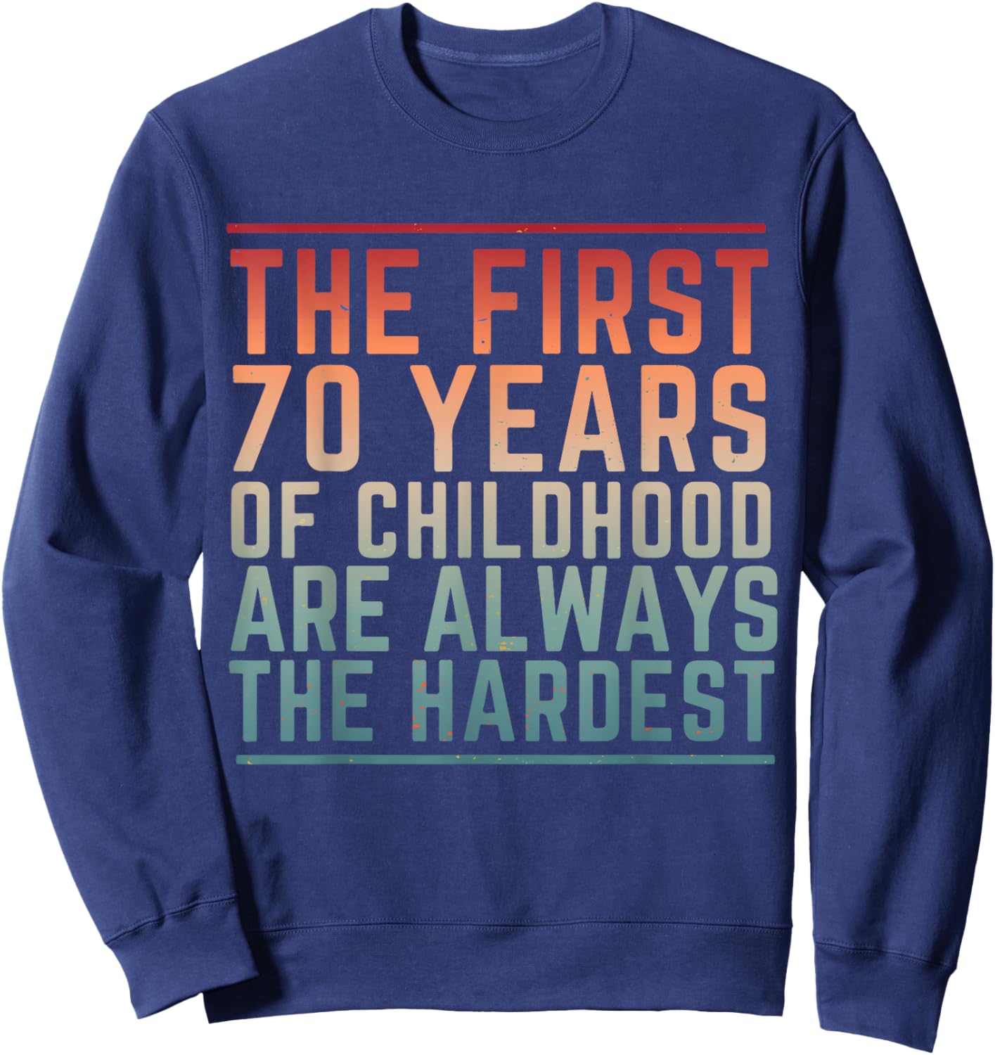 Funny 70 Birthday Legend Turning 70yr Humor Retro 1956 Sweatshirt - Sweatshirt | Navy