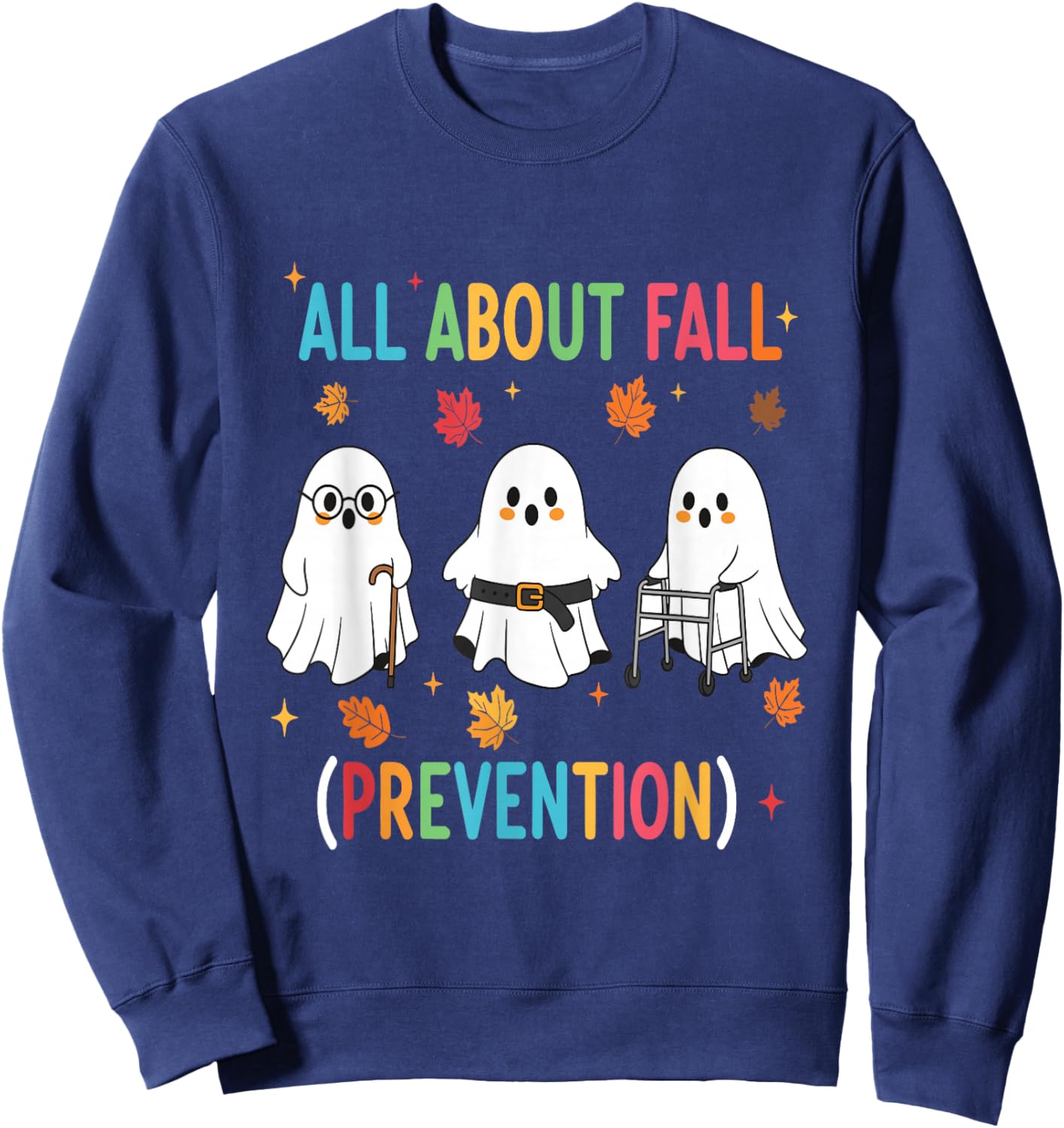 Nurse All About Fall Prevention Fall Physical Therapy PT OT Sweatshirt - Sweatshirt | Navy