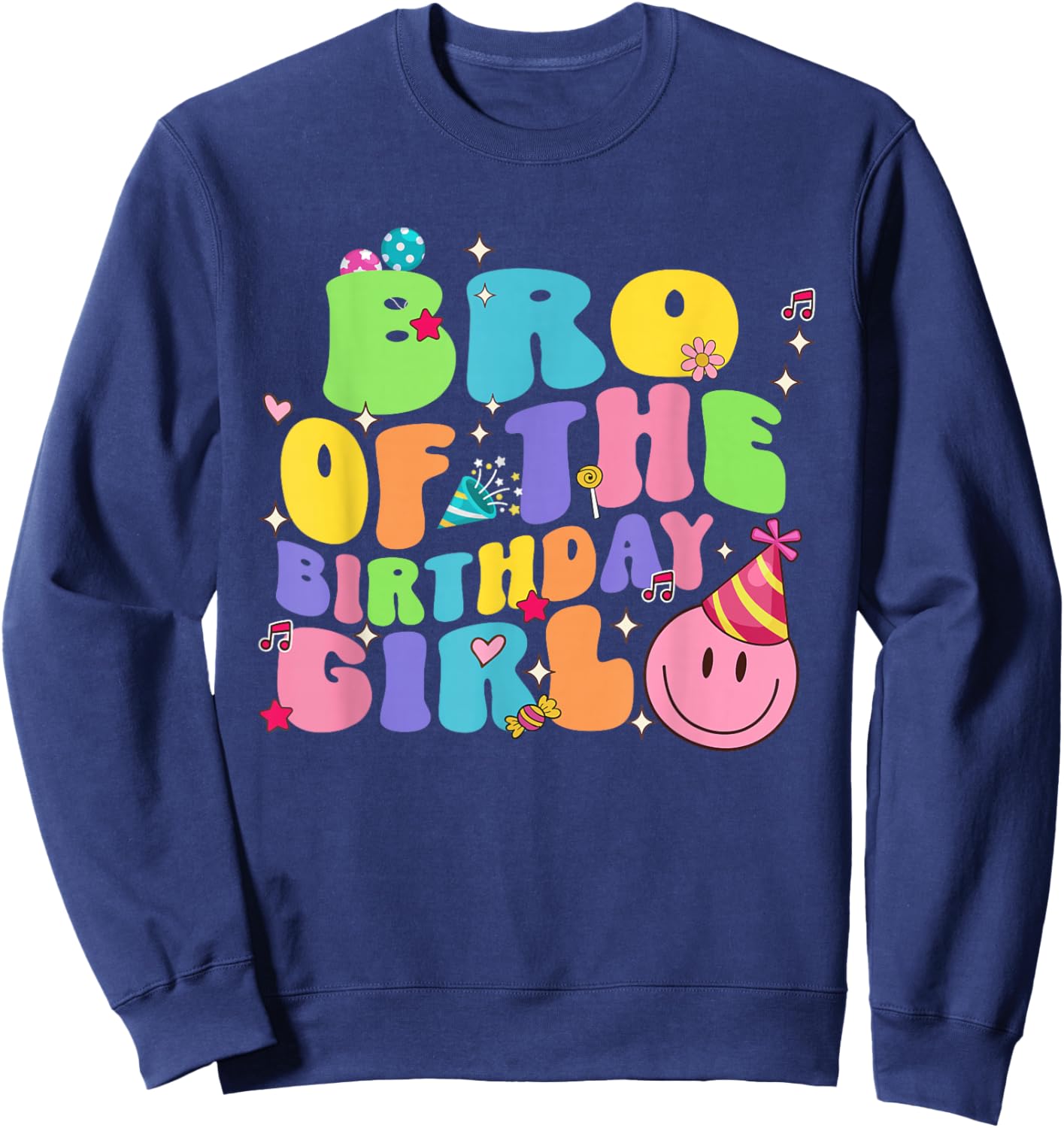 Bro of The Birthday Girl Family Groovy Birthday Party Sweatshirt - Sweatshirt | Navy