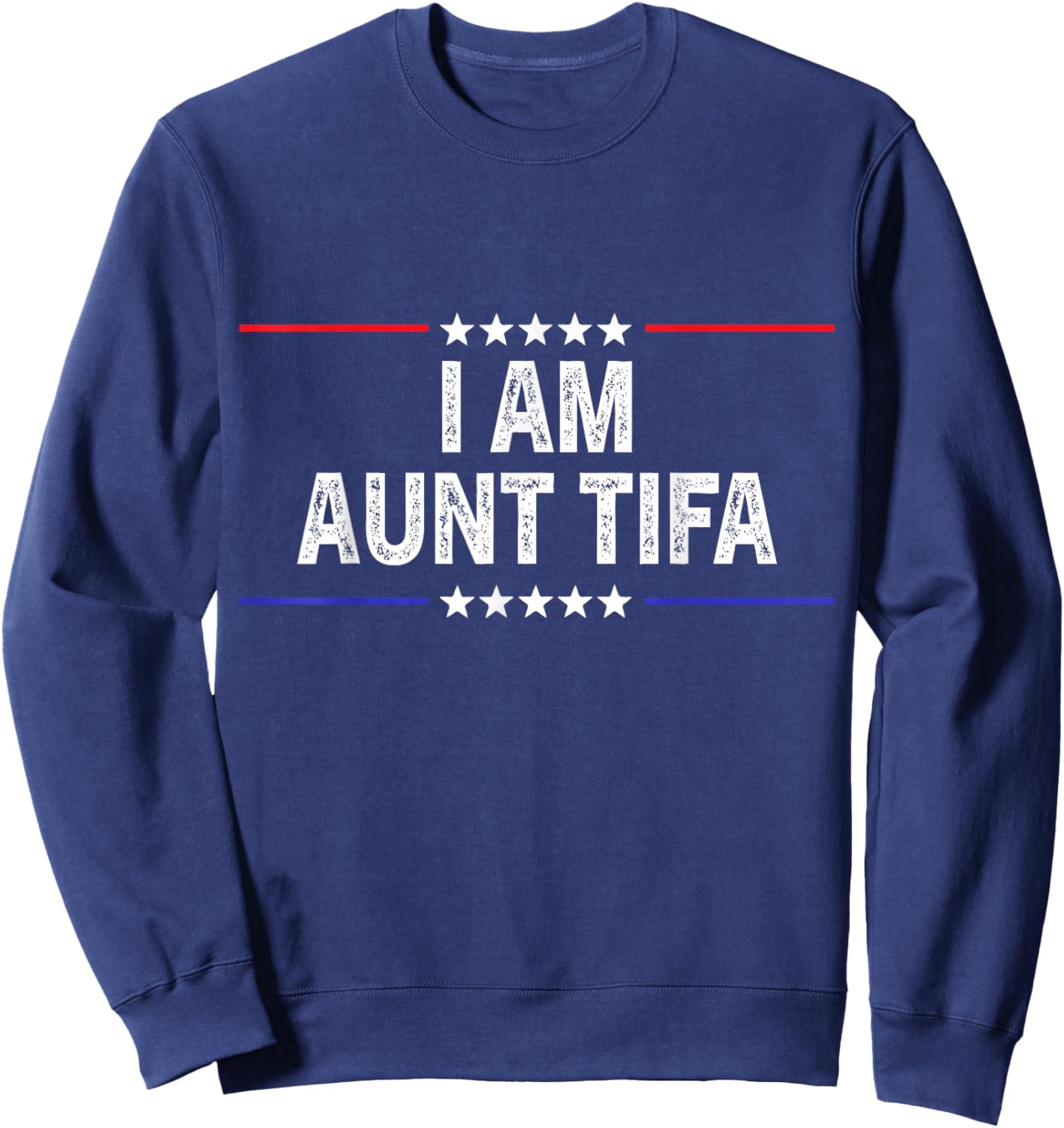 I Am Aunt Tifa American Sweatshirt - Sweatshirt | Navy