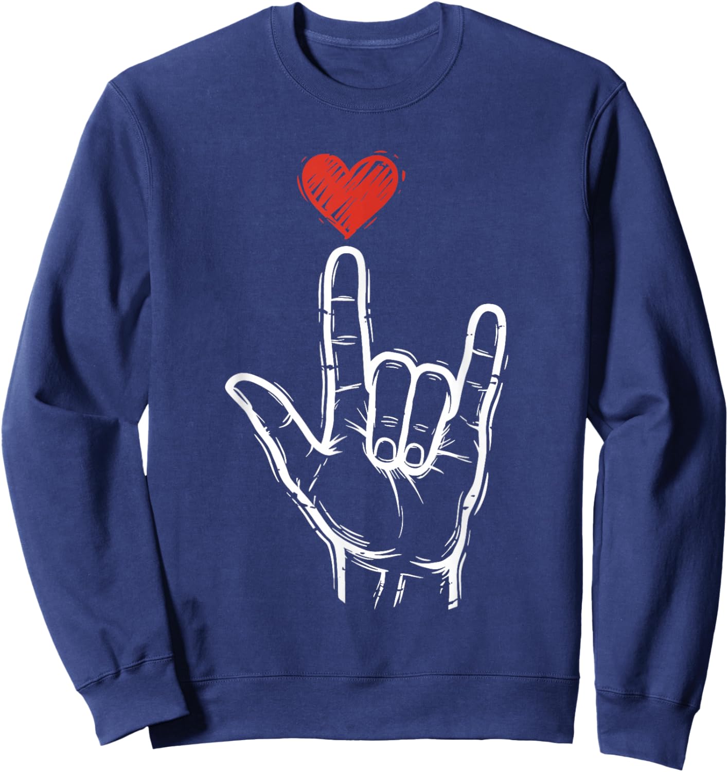 Valentines Day I Love You Hand Sign ASL Heart Women Men Sweatshirt - Sweatshirt | Navy