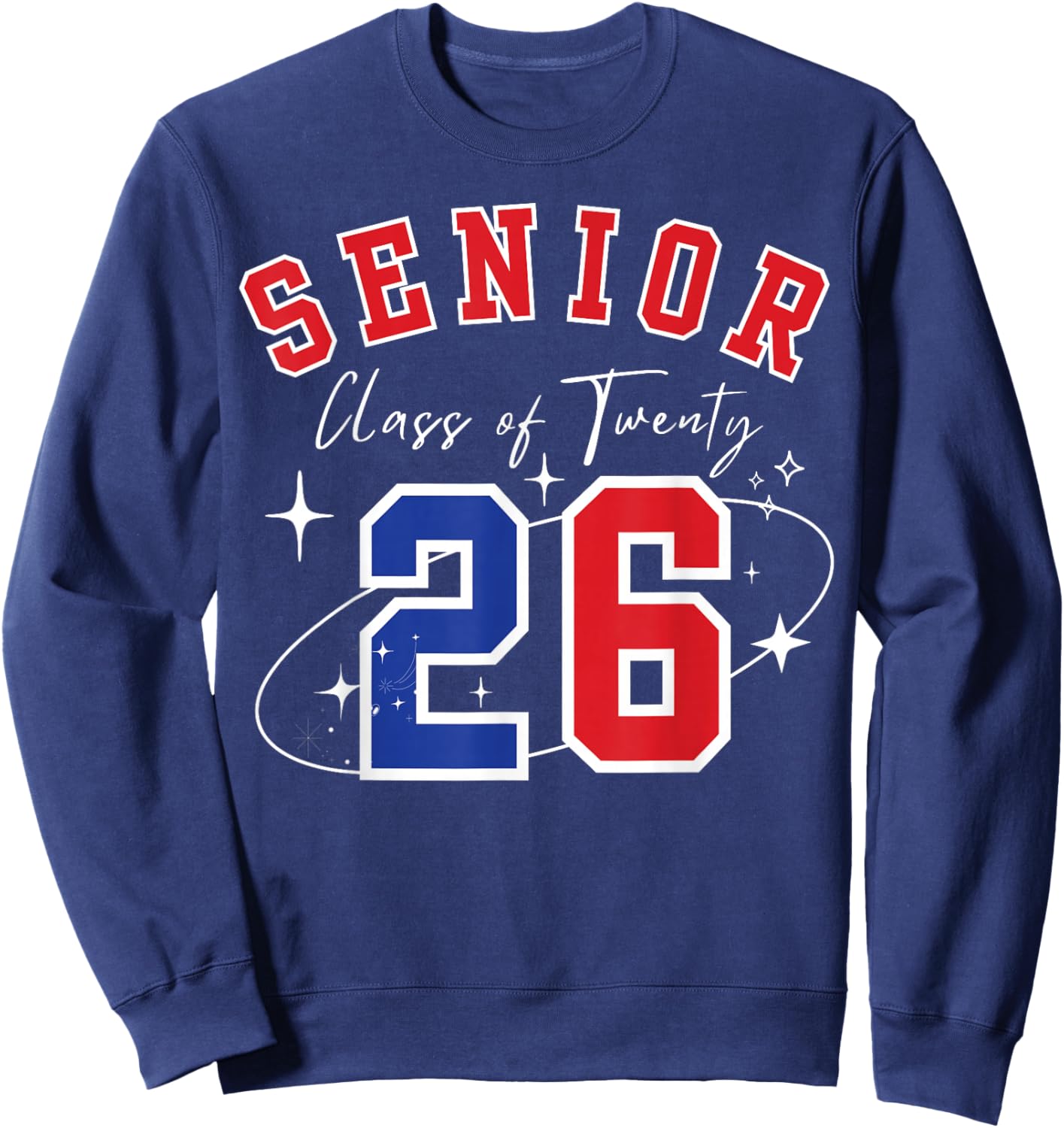 Senior 2026 Class of 2026 Graduation Sweatshirt - Sweatshirt | Navy