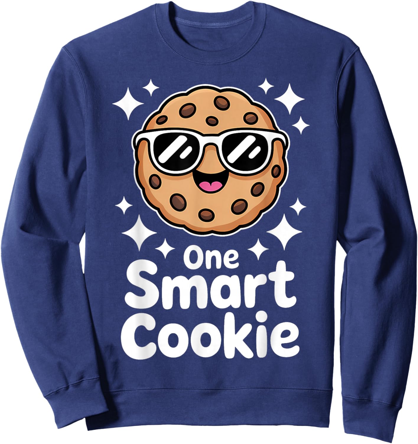 One Smart Cookie Funny Chocolate Chip Cookie Sweatshirt - Sweatshirt | Navy