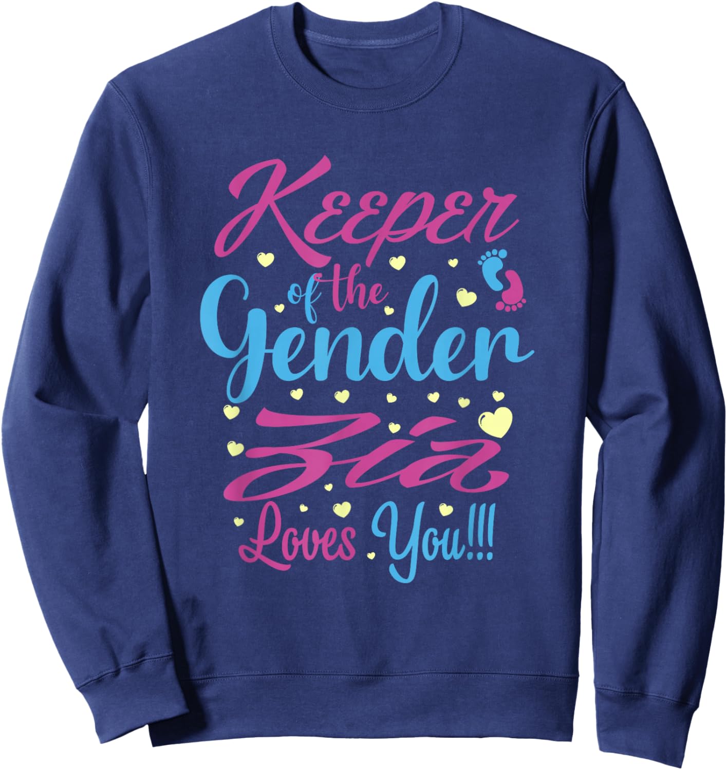 Keeper of The Gender Zia Loves You - Gender Reveal Sweatshirt - Sweatshirt | Navy
