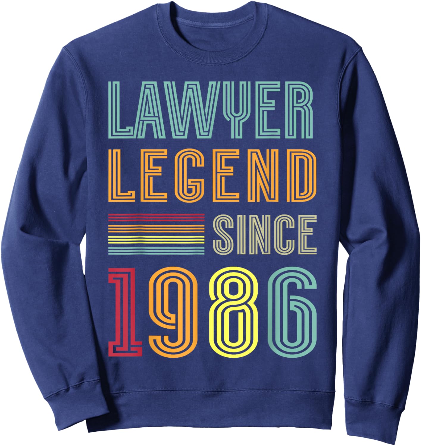 Lawyer Legend 1986 40 Years Court 40th Birthday Lawyer Sweatshirt - Sweatshirt | Navy