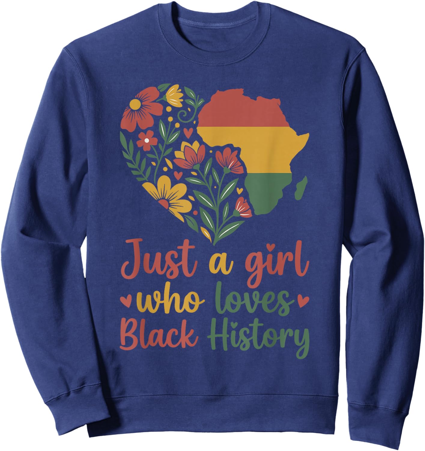 Just A Girl Who Loves Black History Cut Afro American Roots Sweatshirt - Sweatshirt | Navy