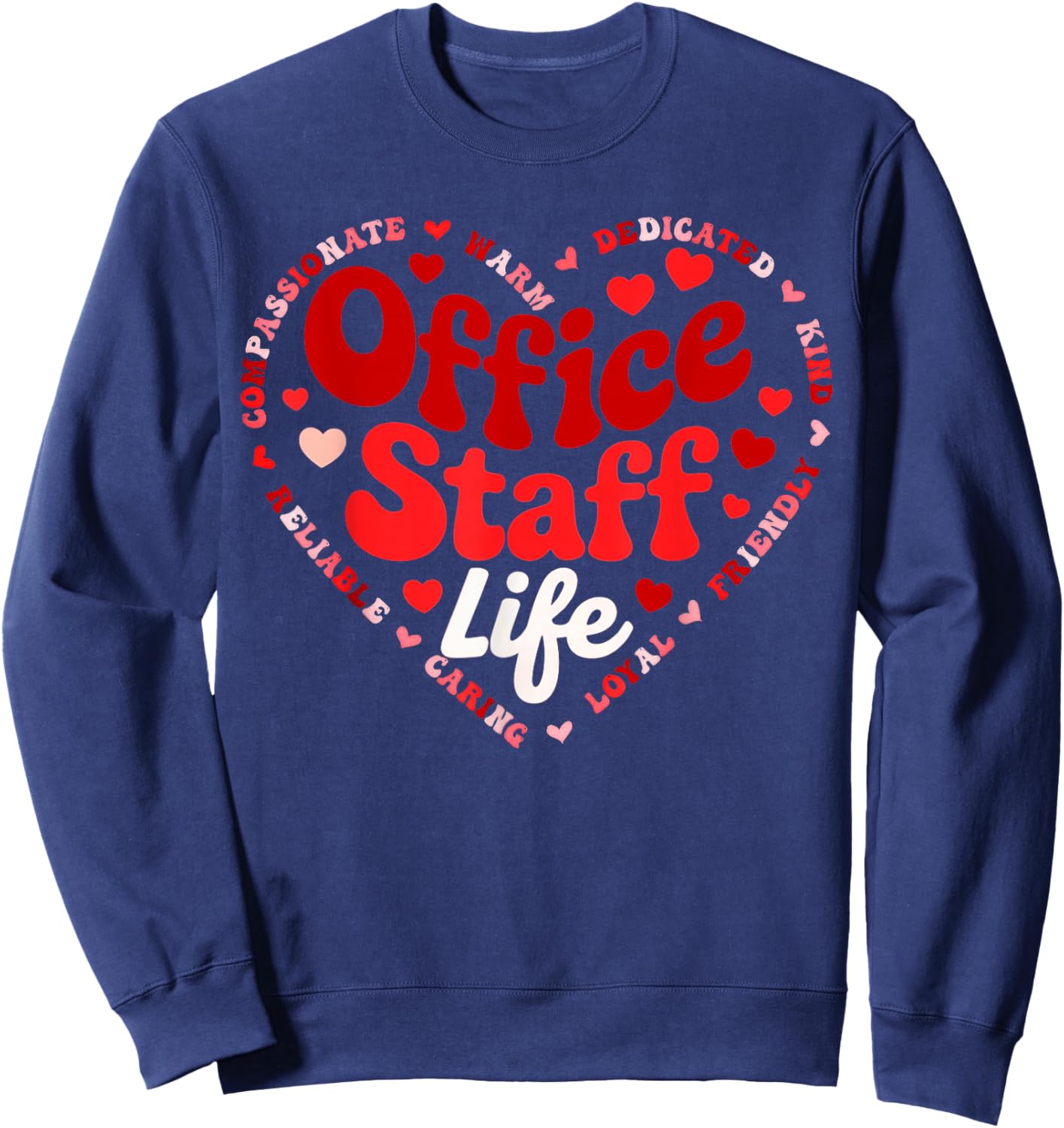 Front Office Staff Life Valentine Admin Back to School Sweatshirt - Sweatshirt | Navy