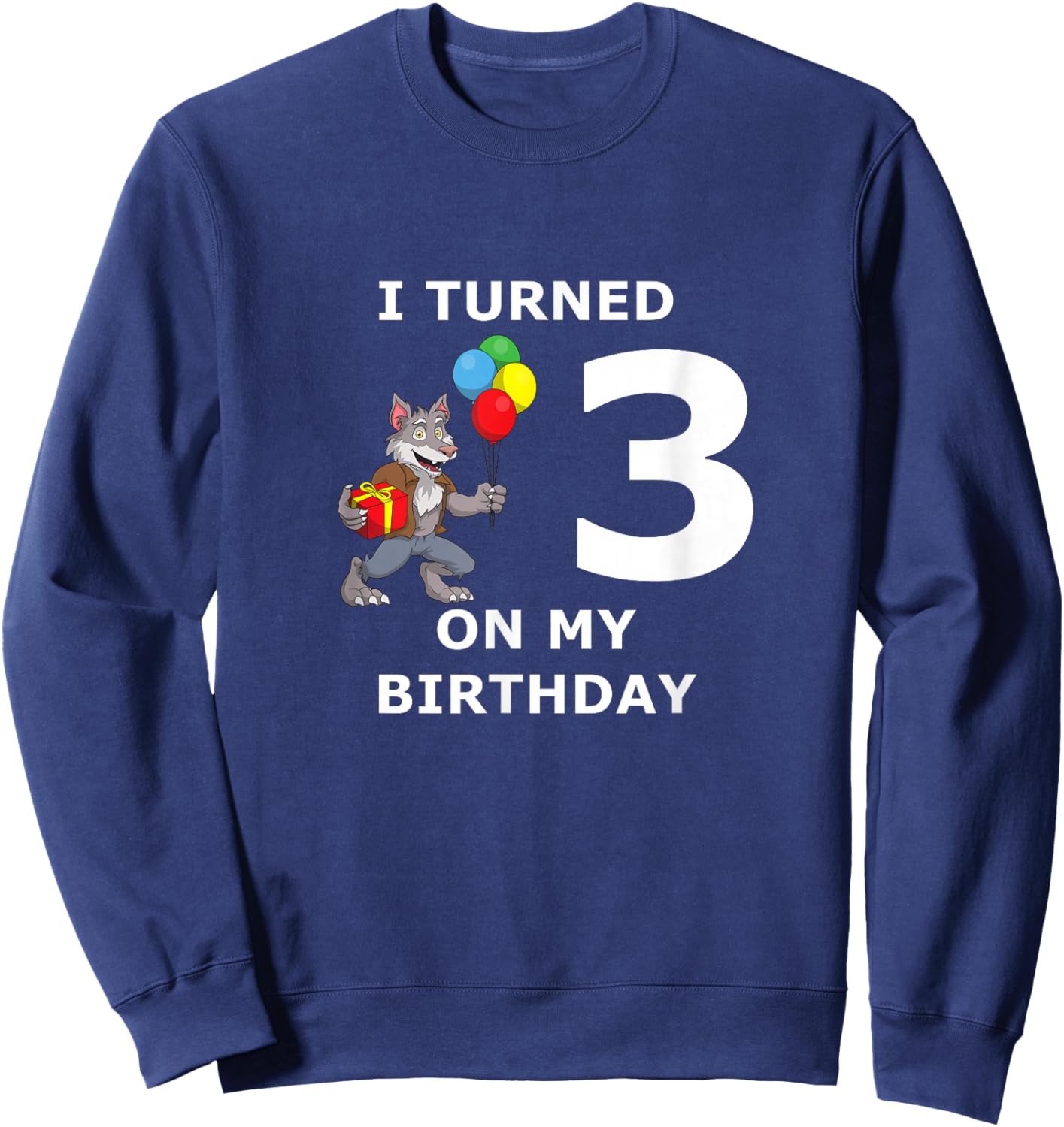 Funny 3rd Birthday Werewolf I Turned 3 on My Sweatshirt - Sweatshirt | Navy