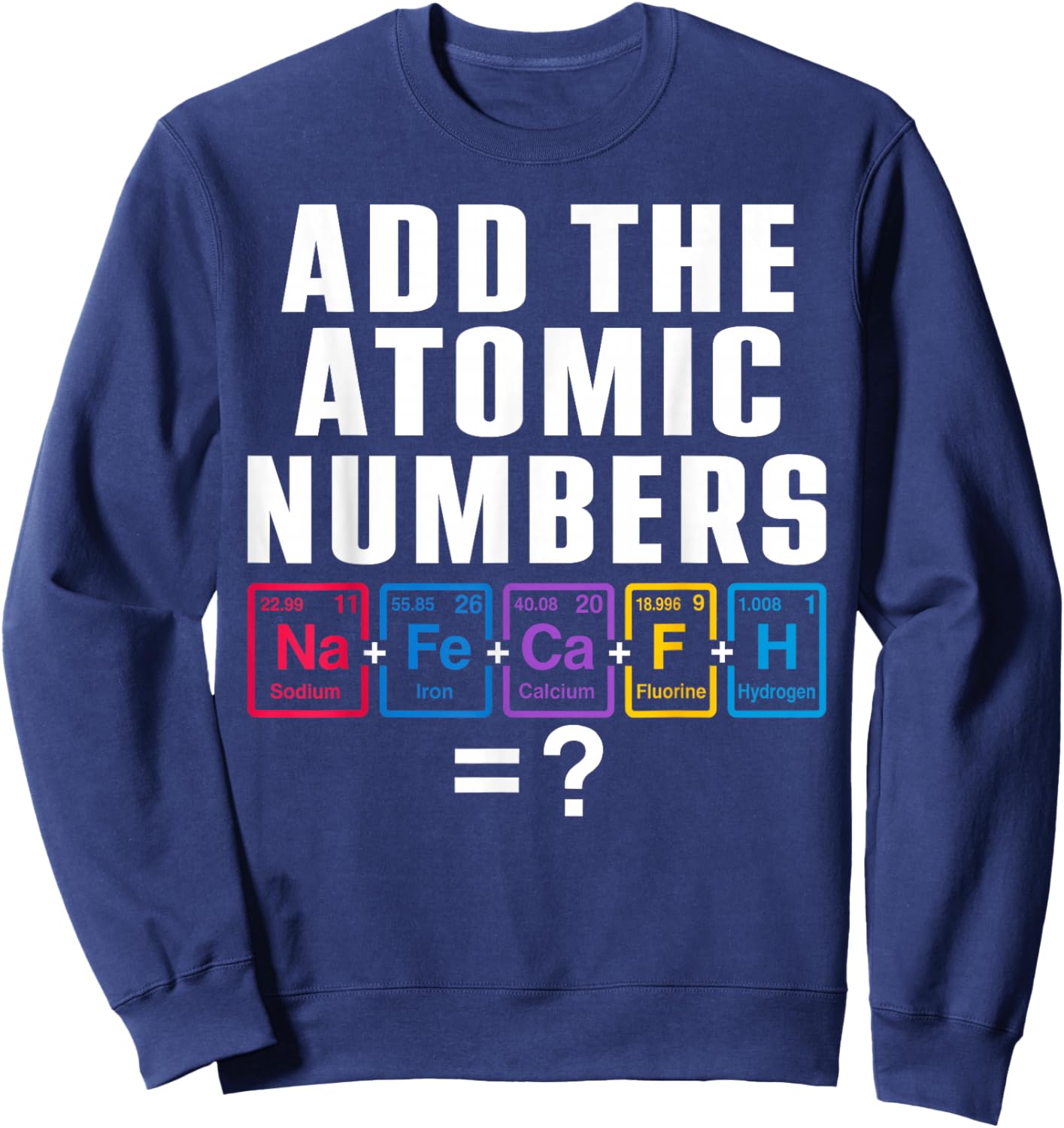 Funny 67 Six Seven Meme Matching Elements Periodic Table Sweatshirt - Sweatshirt | Navy