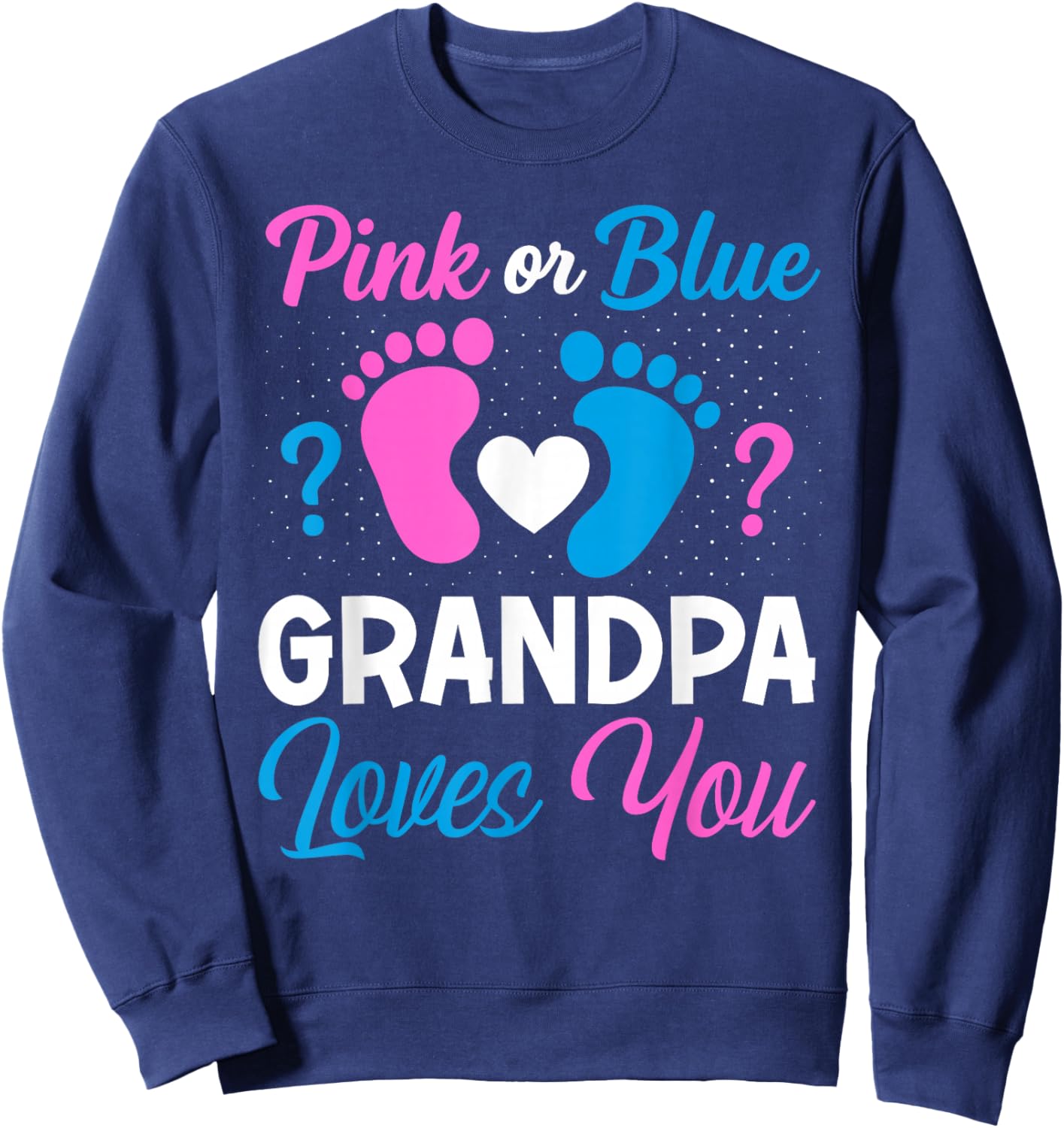 Pink or Blue Grandpa Loves You Team Boy Girl Gender Reveal Sweatshirt - Sweatshirt | Navy
