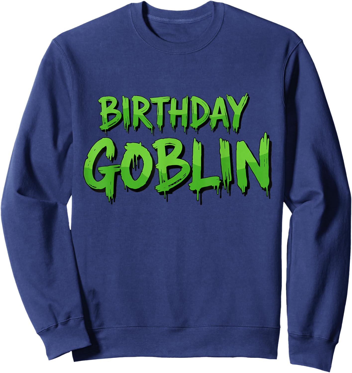 Birthday Goblin Funny Viral Gen Z Bday Party Costume for Boy Sweatshirt - Sweatshirt | Navy
