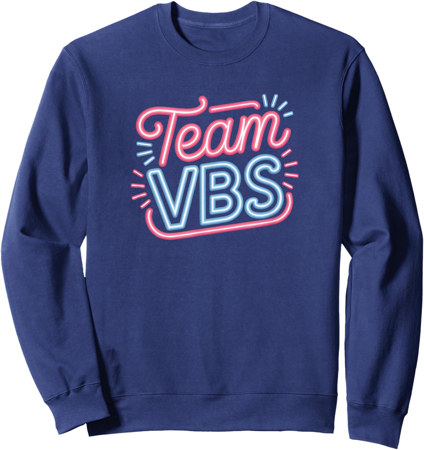 I Love Team VBS 2026 Vacation Bible School Lighted Sign Sweatshirt - Sweatshirt | Navy