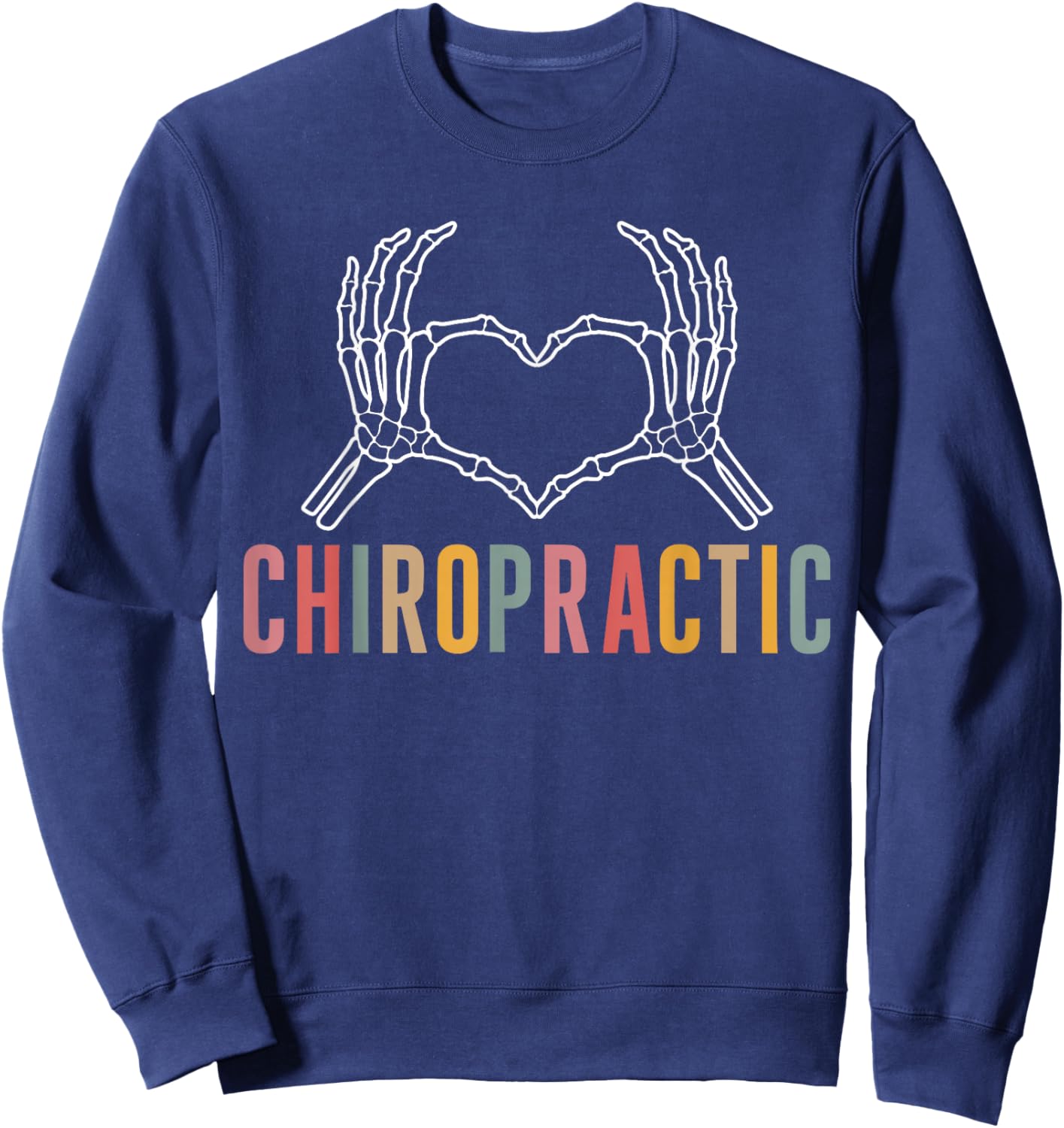 Chiropractic Heart Chiropractor Appreciation Sweatshirt - Sweatshirt | Navy