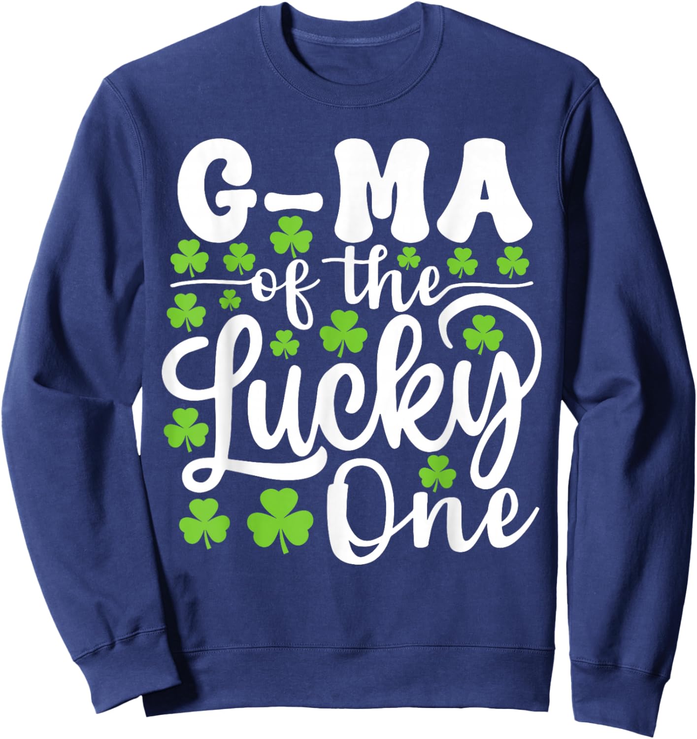 G-ma of The Lucky One First Birthday St Patrick's Day Sweatshirt - Sweatshirt | Navy