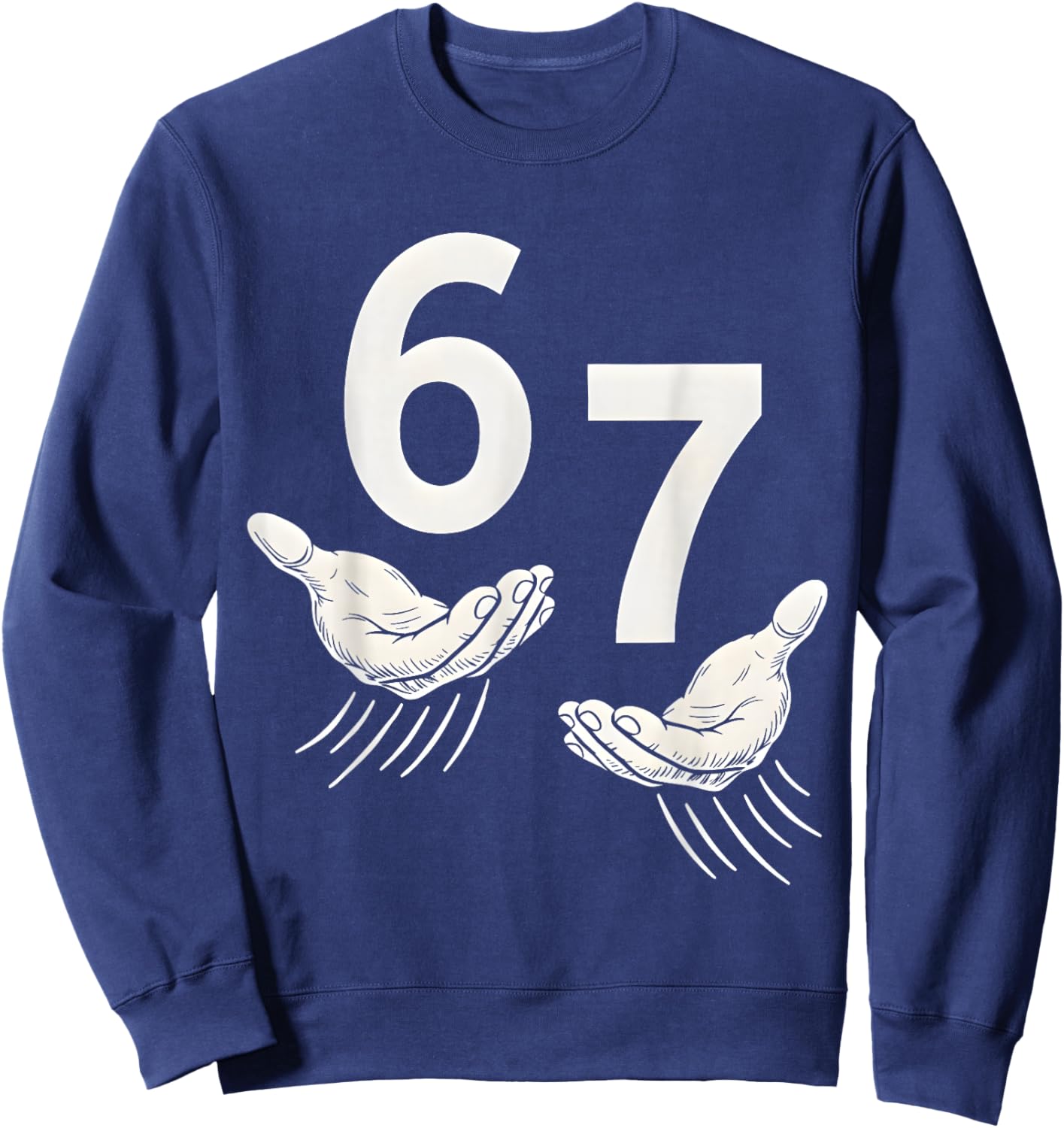 6 7 Six Seven Meme Hand Sweatshirt - Sweatshirt | Navy